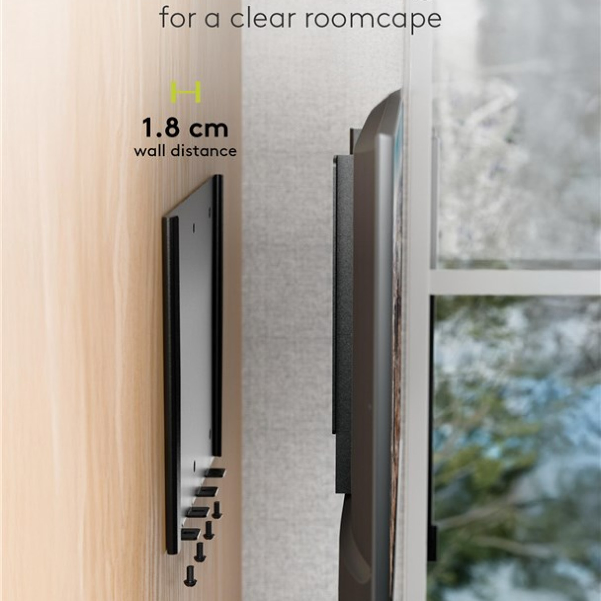 Supporto a parete sottile con 1,8 cm di distanza dal muro.