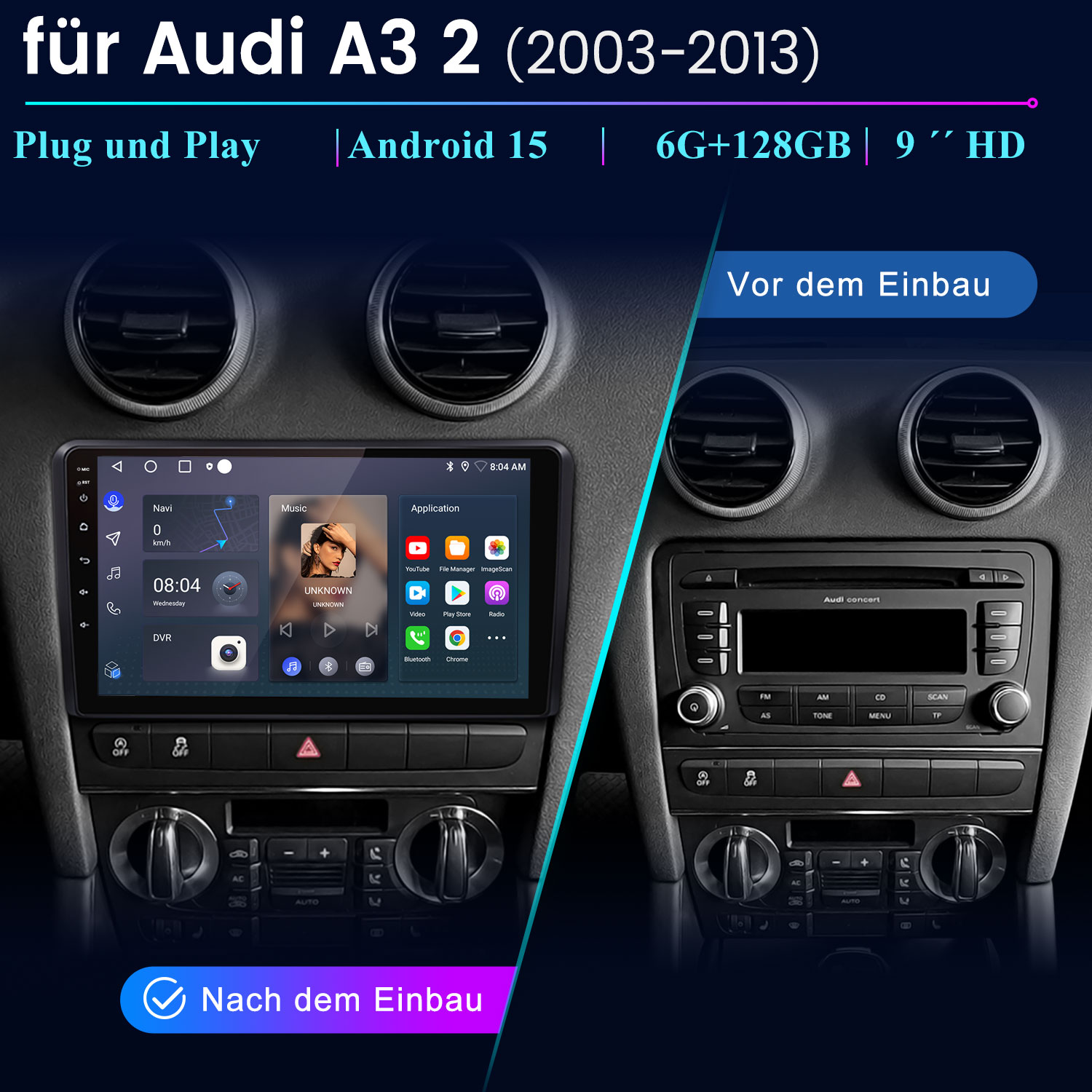 Einbau eines Android-Radios in einen Audi A3 (2003-2013) mit Touchscreen-Navigation und Musikplayer.