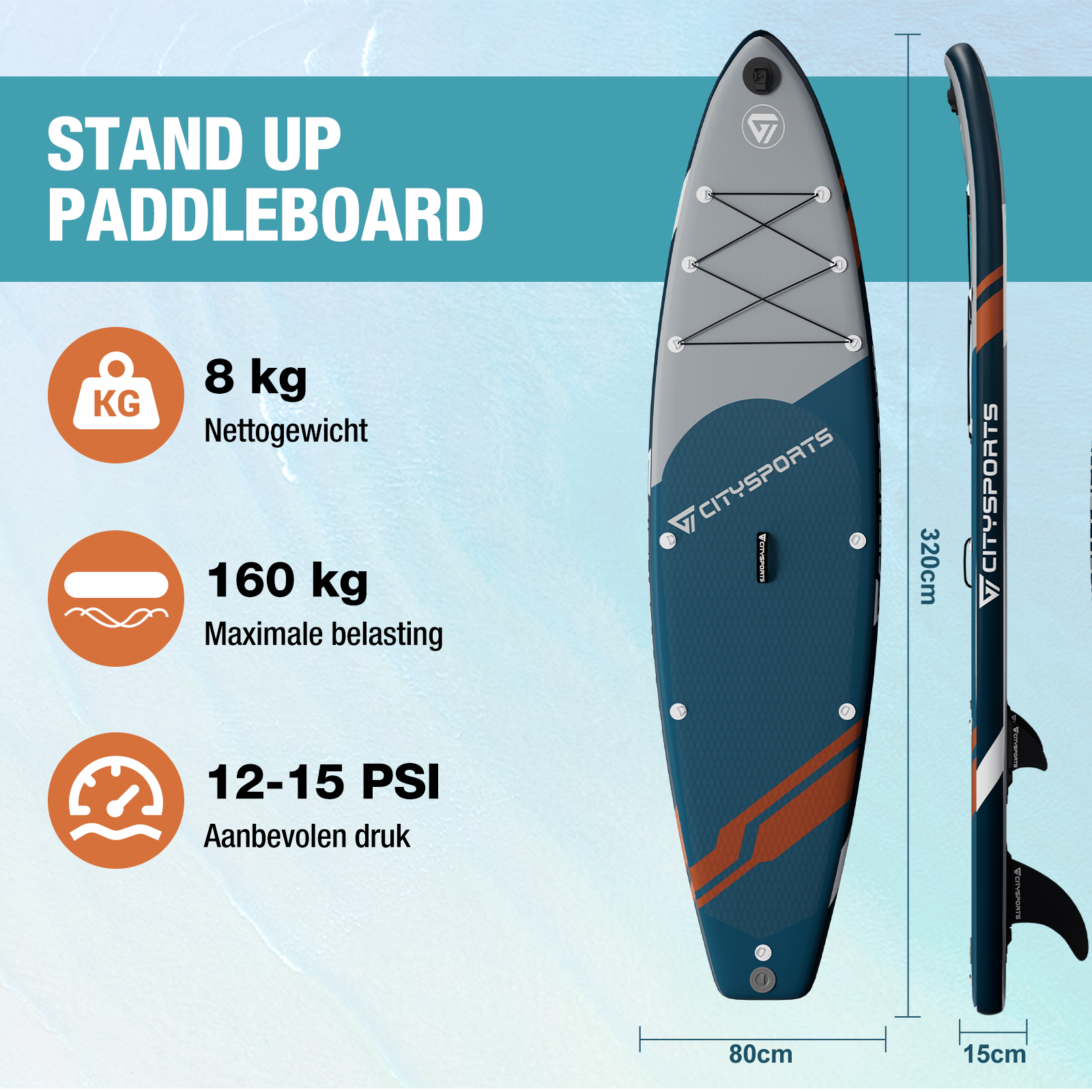 Stand Up Paddleboard: 8kg gewicht, 160kg belasting, 320cm lengte, 80cm breedte.