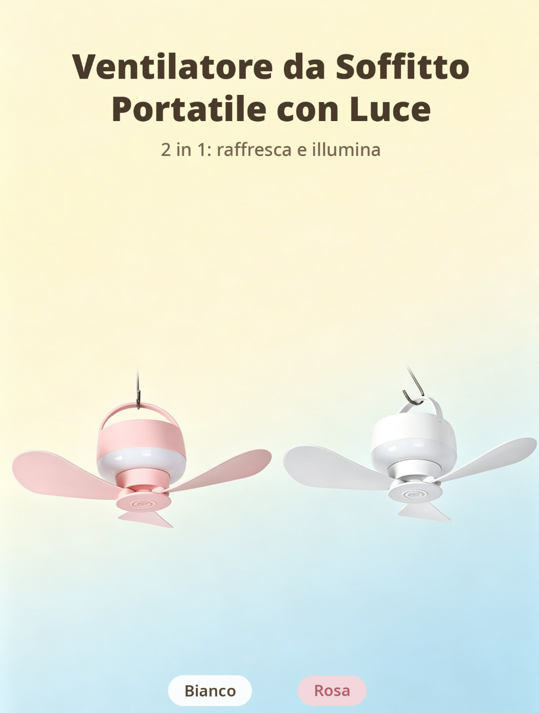 Due ventilatori da soffitto portatili con luci, uno rosa, uno bianco.