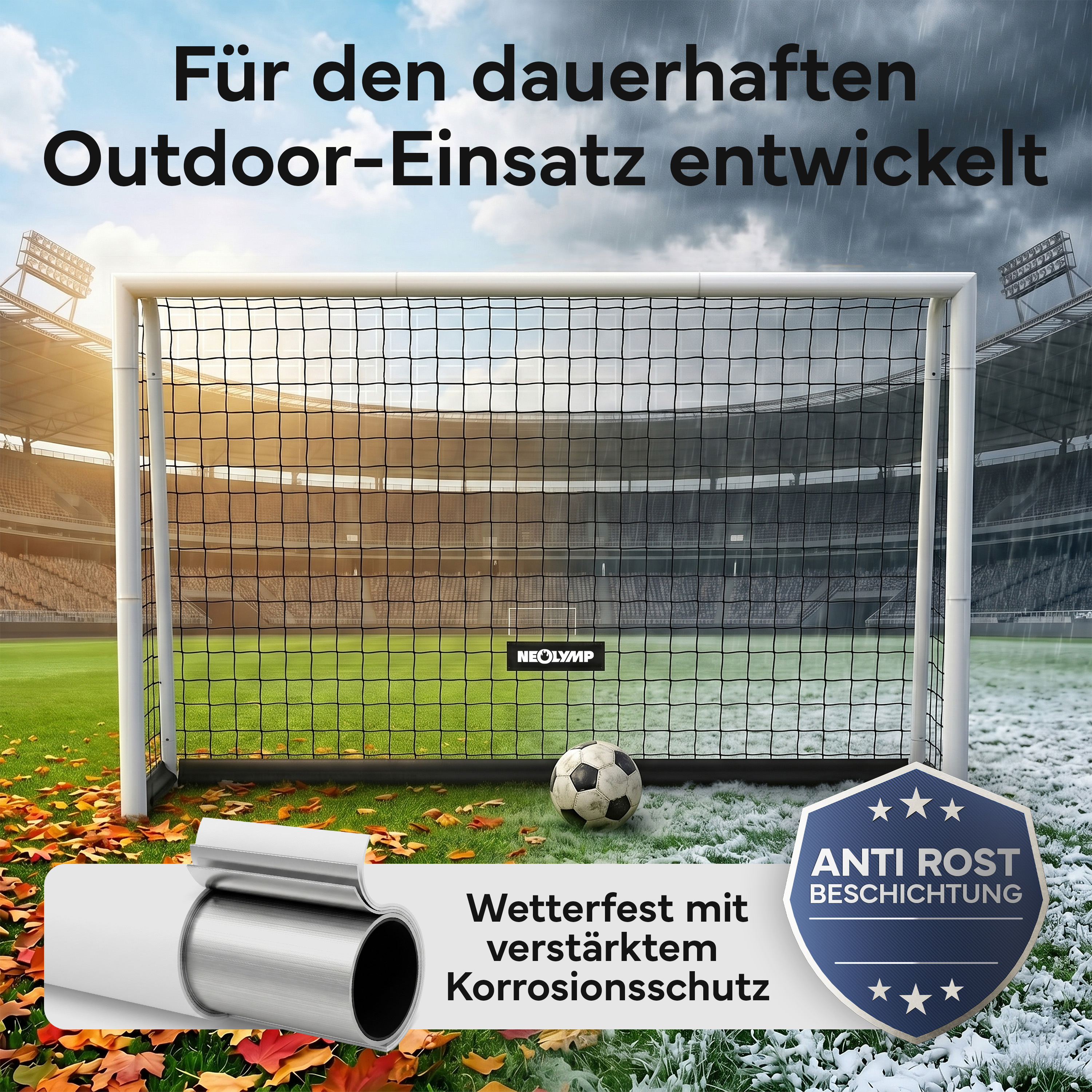 Fußballtor im Stadion, zeigt Sommer und Winter. Text: Outdoor-Einsatz, wetterfest.