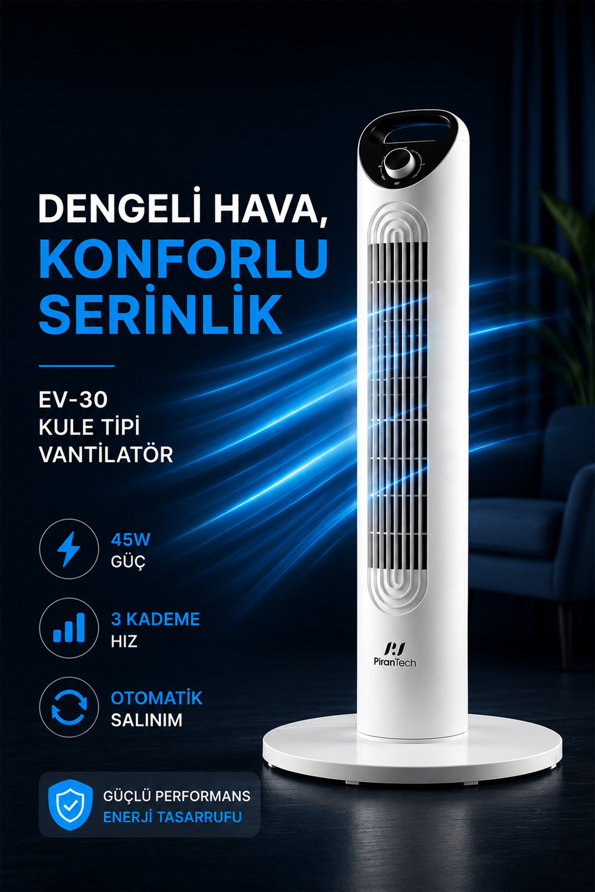 Mavi ışık efektli beyaz kule tipi vantilatör ve Türkçe reklam metni.