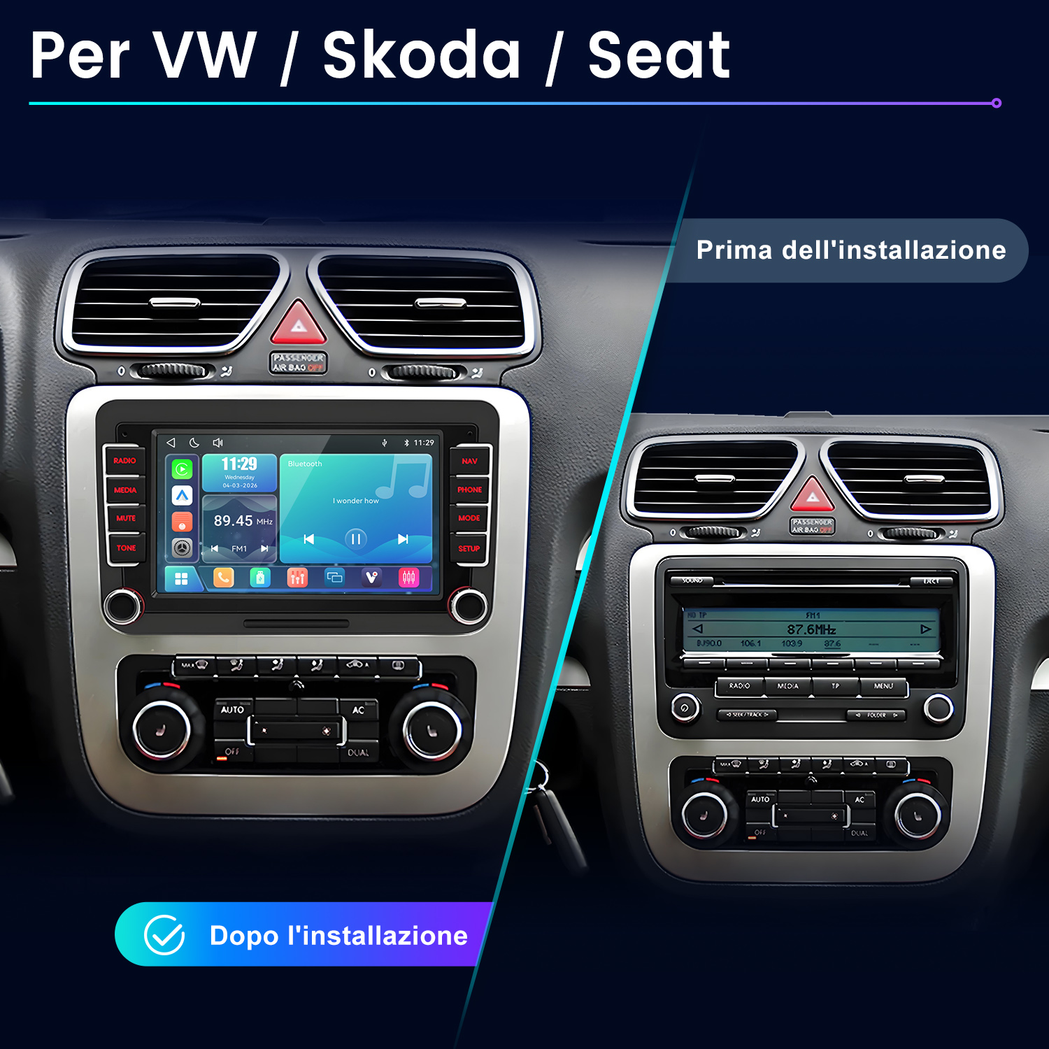 Confronto prima e dopo di un sistema di infotainment per auto VW, Skoda, Seat.
