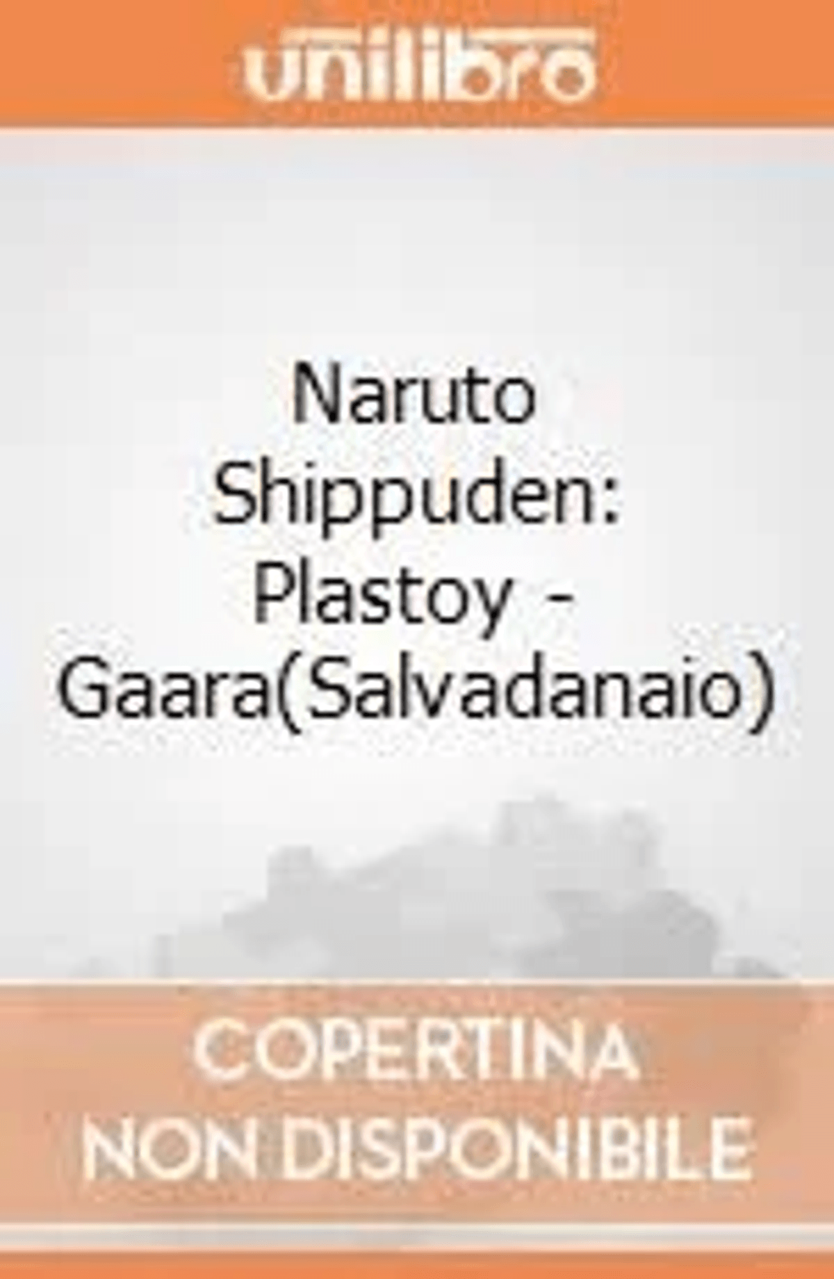 Naruto Shippuden: Plastoy - Gaara (Salvada) con "Portada No Disponible"