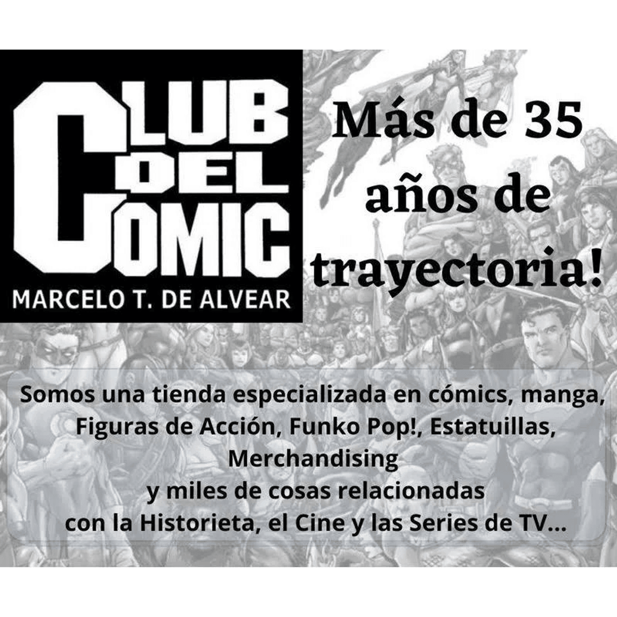 Logo 'Club del Comic' con personajes de cómic y texto '¡Más de 35 años de trayectoria!'