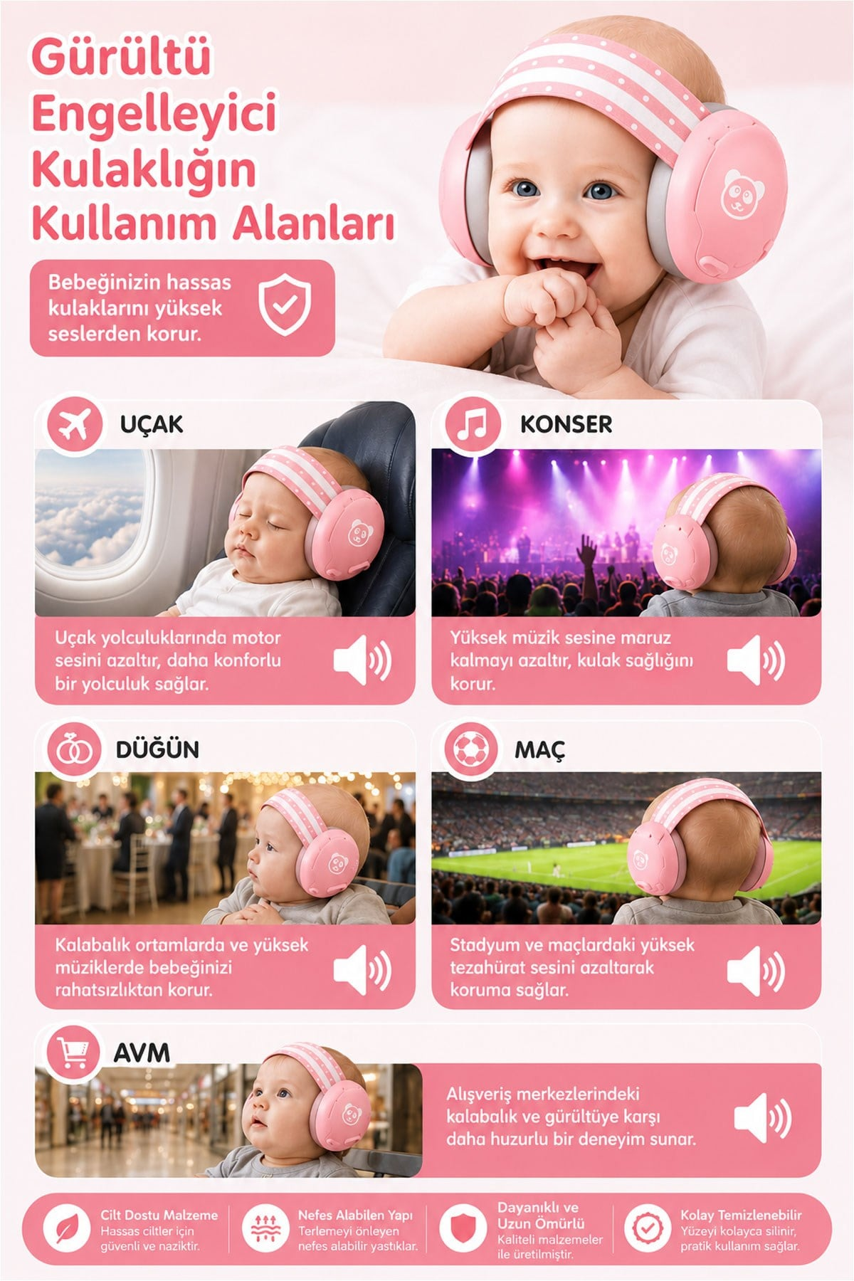 Bebek uçakta, konserlerde, düğünlerde, maçlarda ve AVM'lerde kulaklık takıyor.