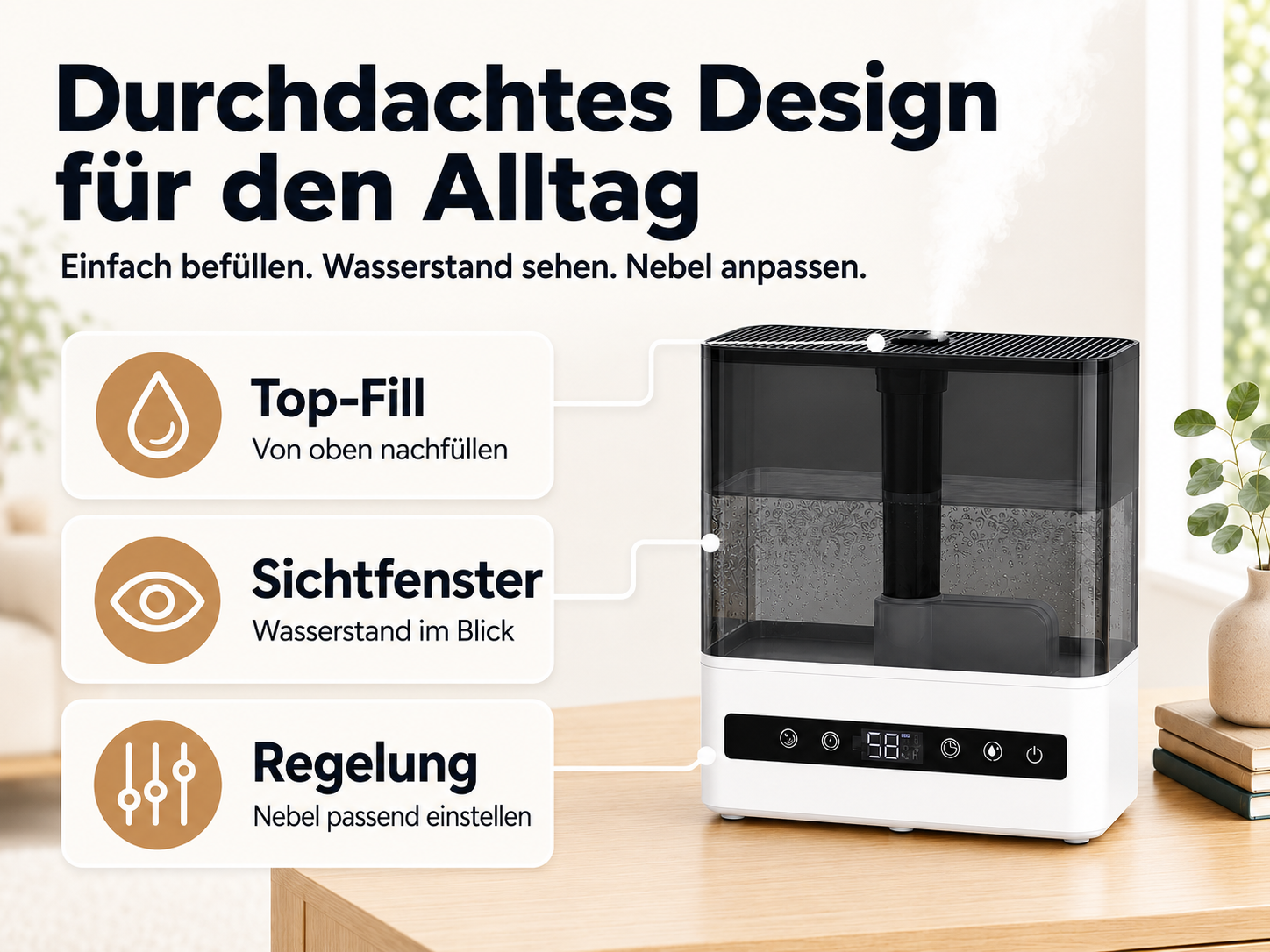 Luftbefeuchter mit Top-Fill, Sichtfenster und Regelung auf einem Holztisch.