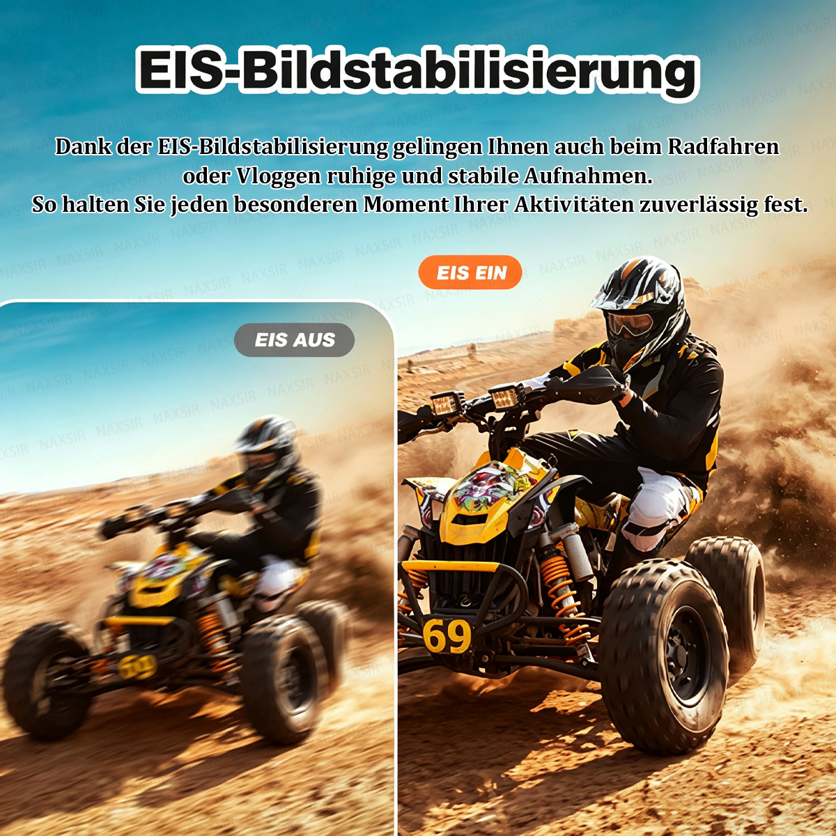 Quadfahrer mit EIS EIN/AUS zeigt stabilisierte vs. unscharfe Aufnahme.