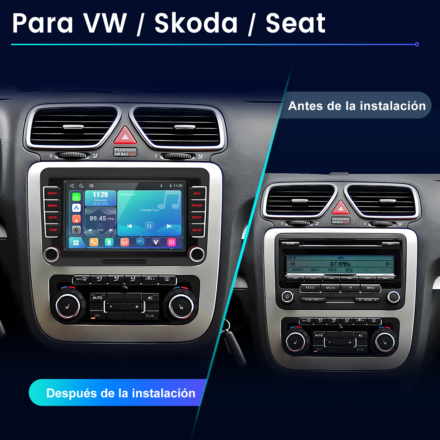 Comparativa antes y después de una radio de coche para VW, Skoda, Seat.