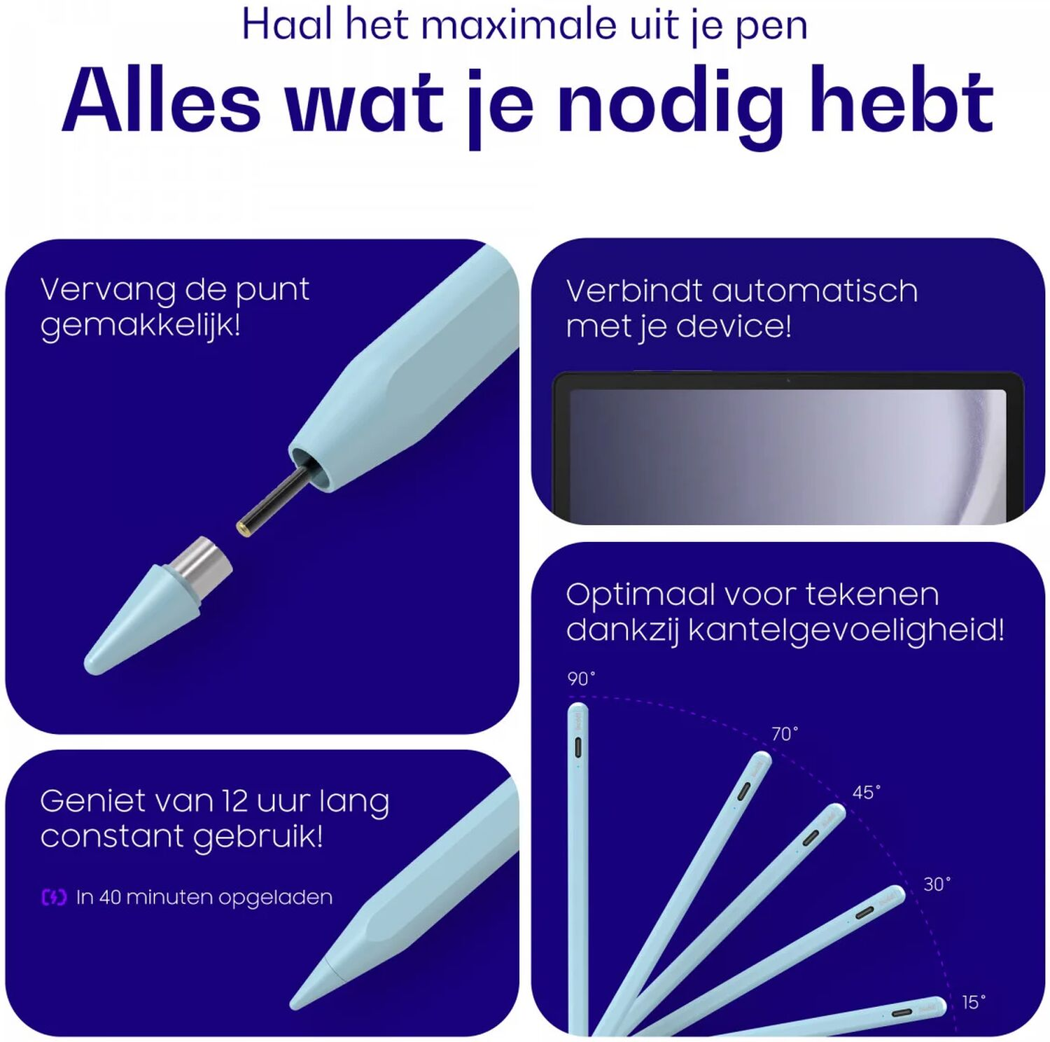 Een pen met vervangbare punt, auto-connect en 12 uur gebruik.