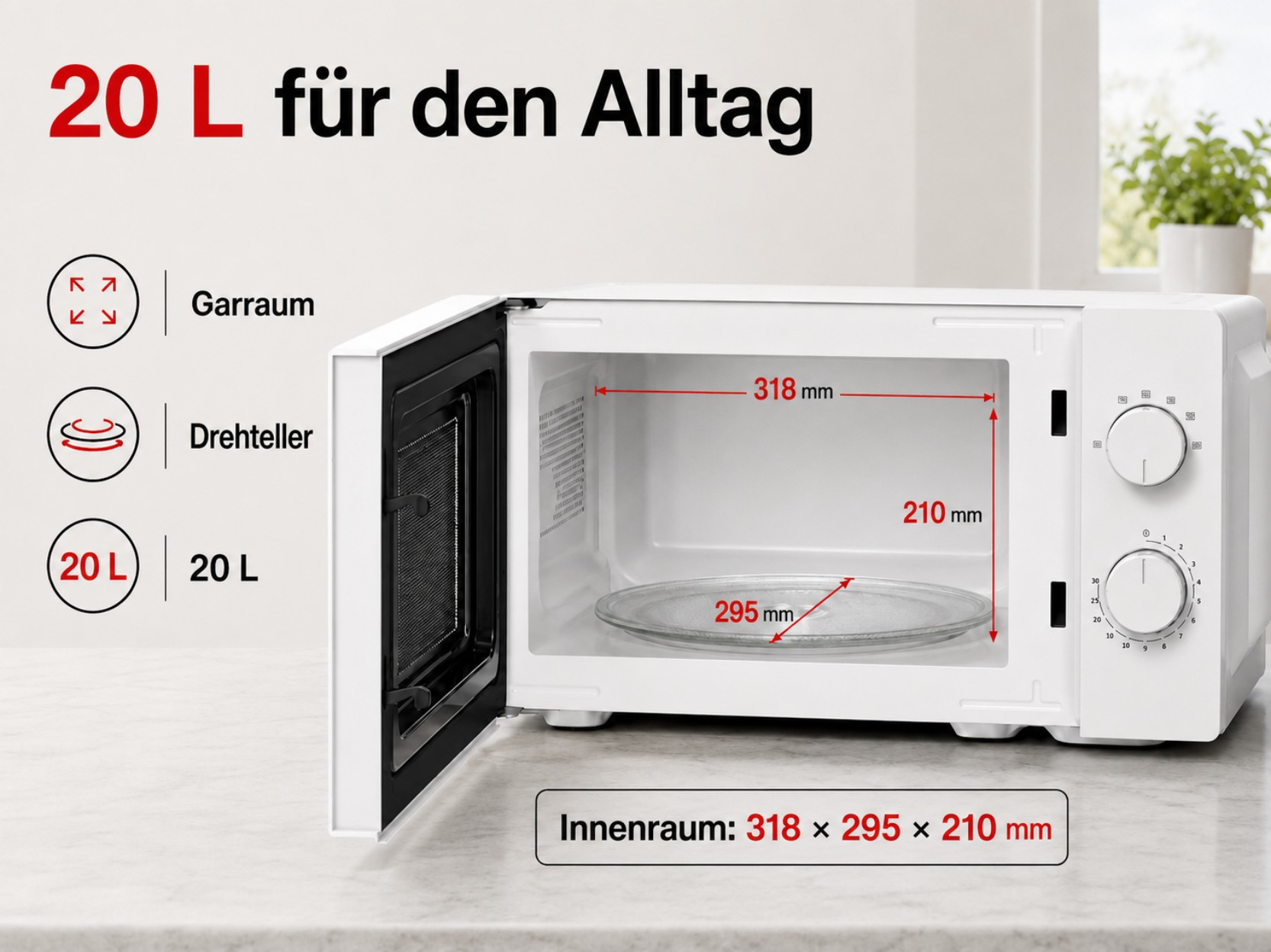 Weiße Mikrowelle mit offener Tür, Innenmaße 318x295x210mm. Beschriftung: 20L