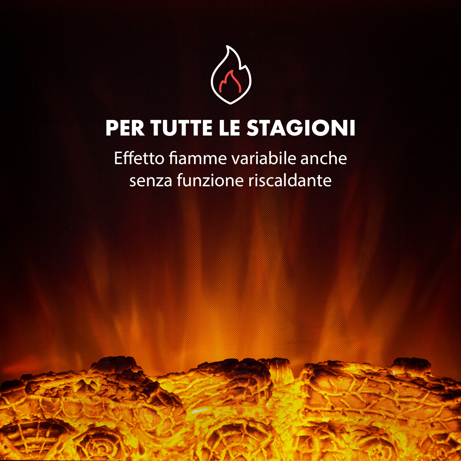 Effetto fiamma con icona di fuoco. Testo: Per tutte le stagioni.