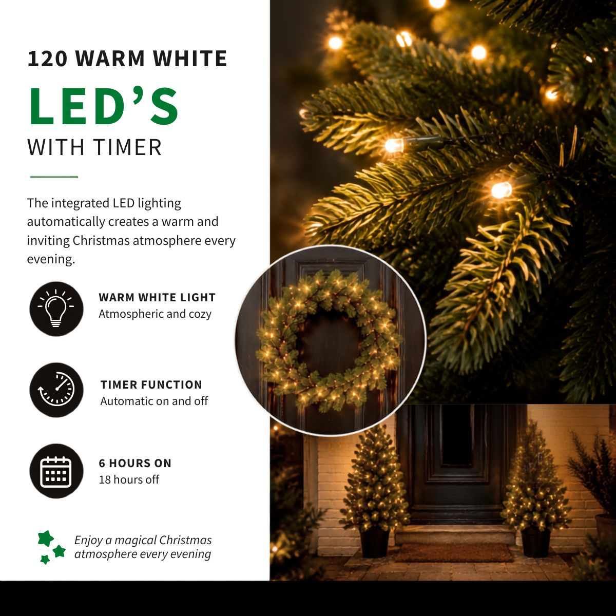Christmas lights with 120 warm white LEDs and timer, wreath and trees.