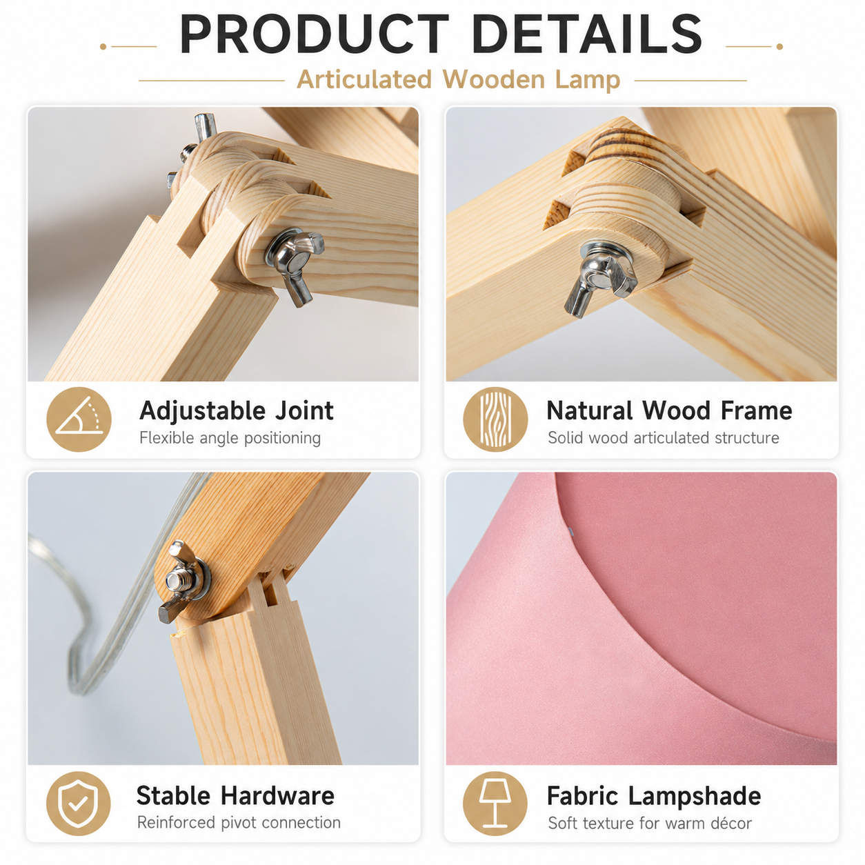 Detalles del producto de una lámpara de madera articulada: junta ajustable, marco de madera natural, herrajes estables, pantalla de tela rosa.