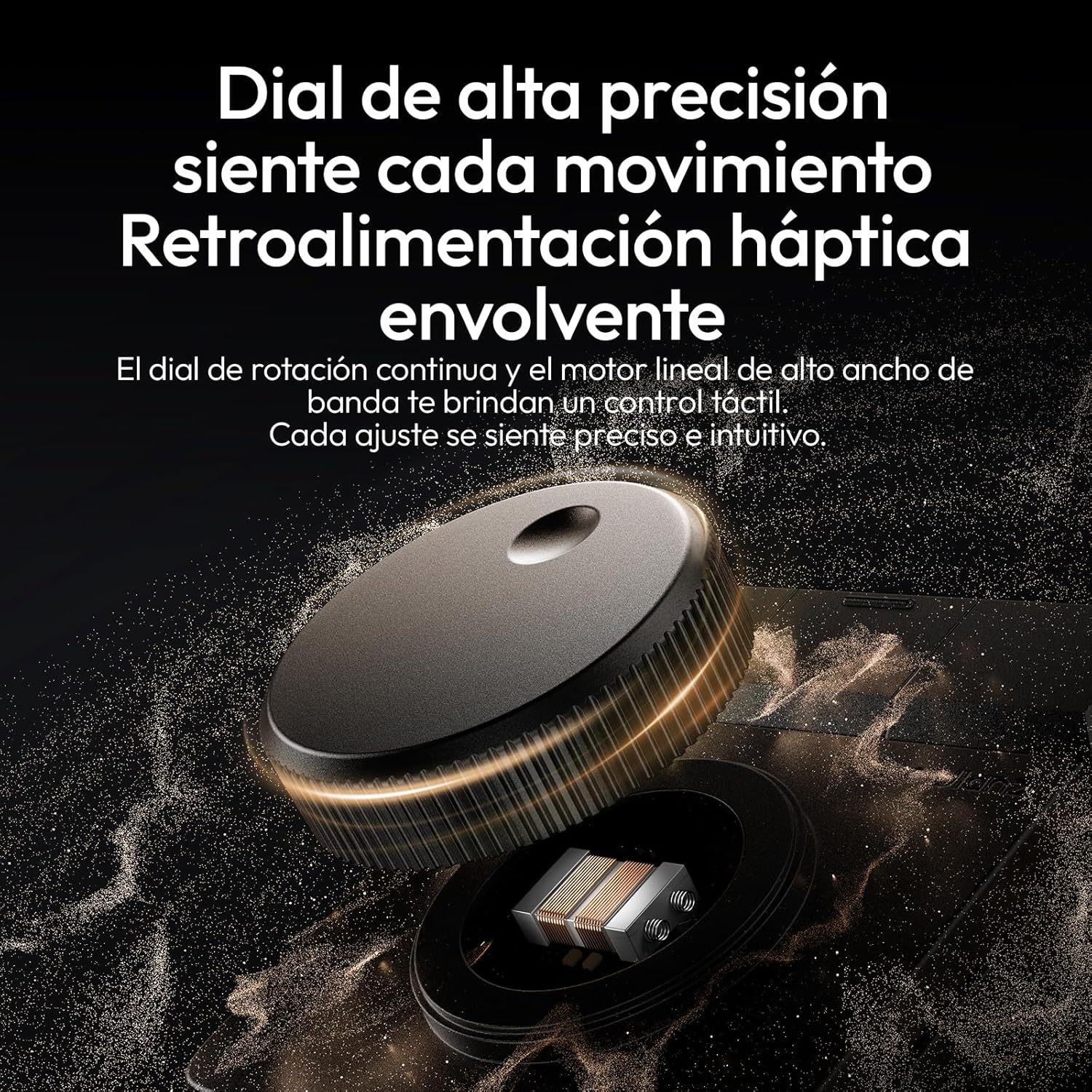 Un dial giratorio negro con retroalimentación háptica, partículas doradas flotan.