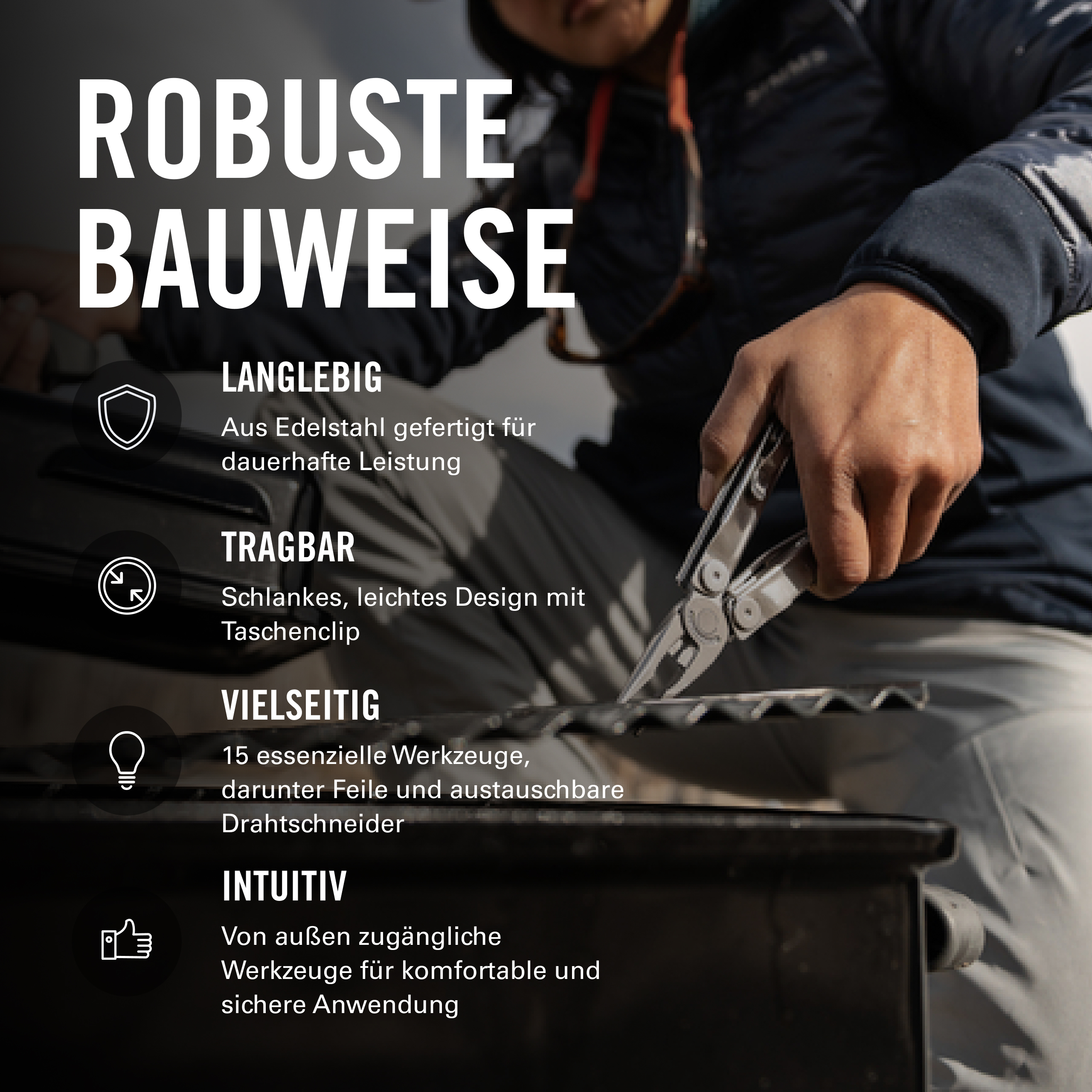 Ein Mann benutzt ein Multifunktionswerkzeug. Text über robuste Bauweise, Langlebigkeit, Tragbarkeit und Vielseitigkeit.
