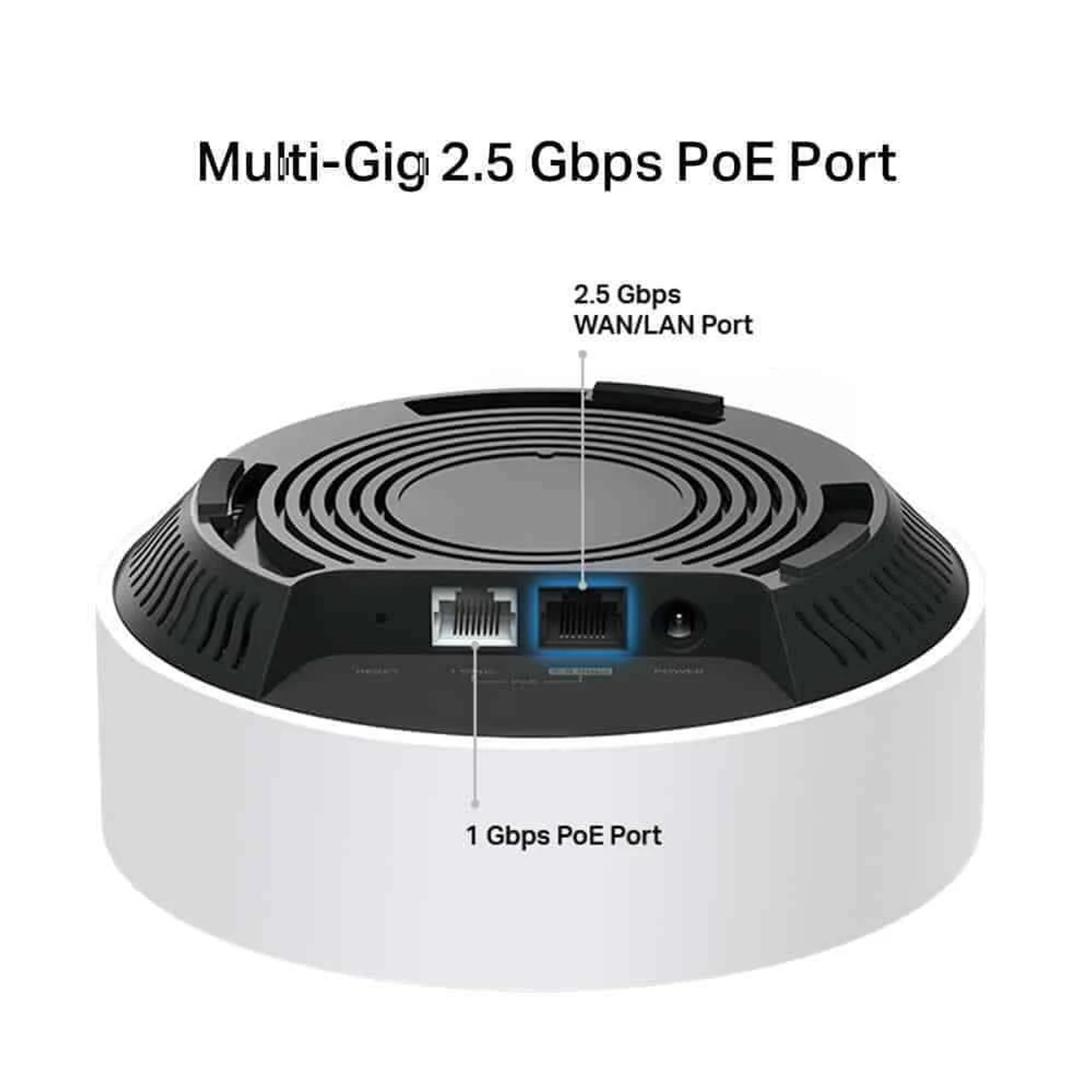 Runder, weißer und schwarzer Router mit 2.5 Gbps WAN/LAN Port und 1 Gbps PoE Port.