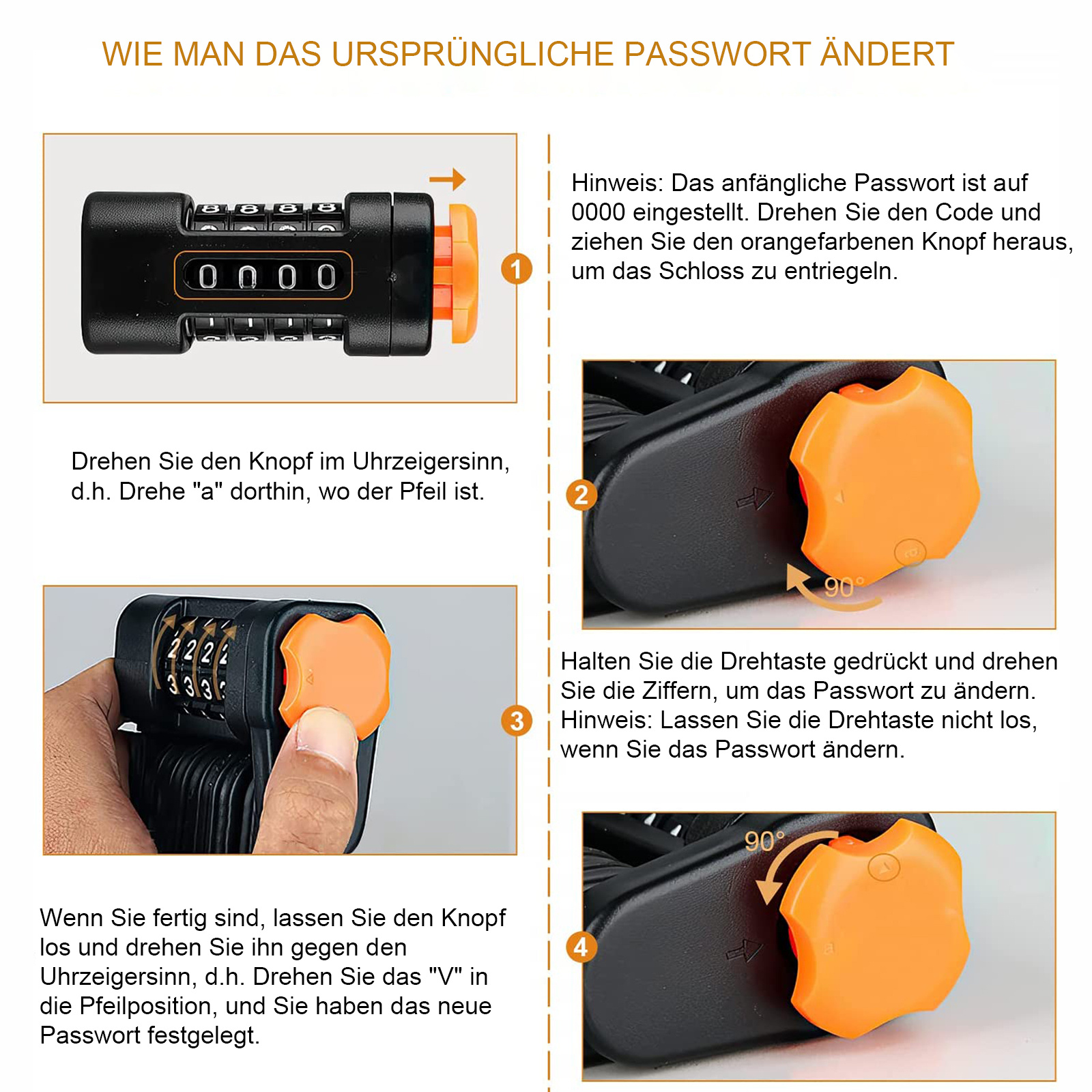 Anleitung zur Änderung des Passworts eines Zahlenschlosses mit vier Schritten und Abbildungen.