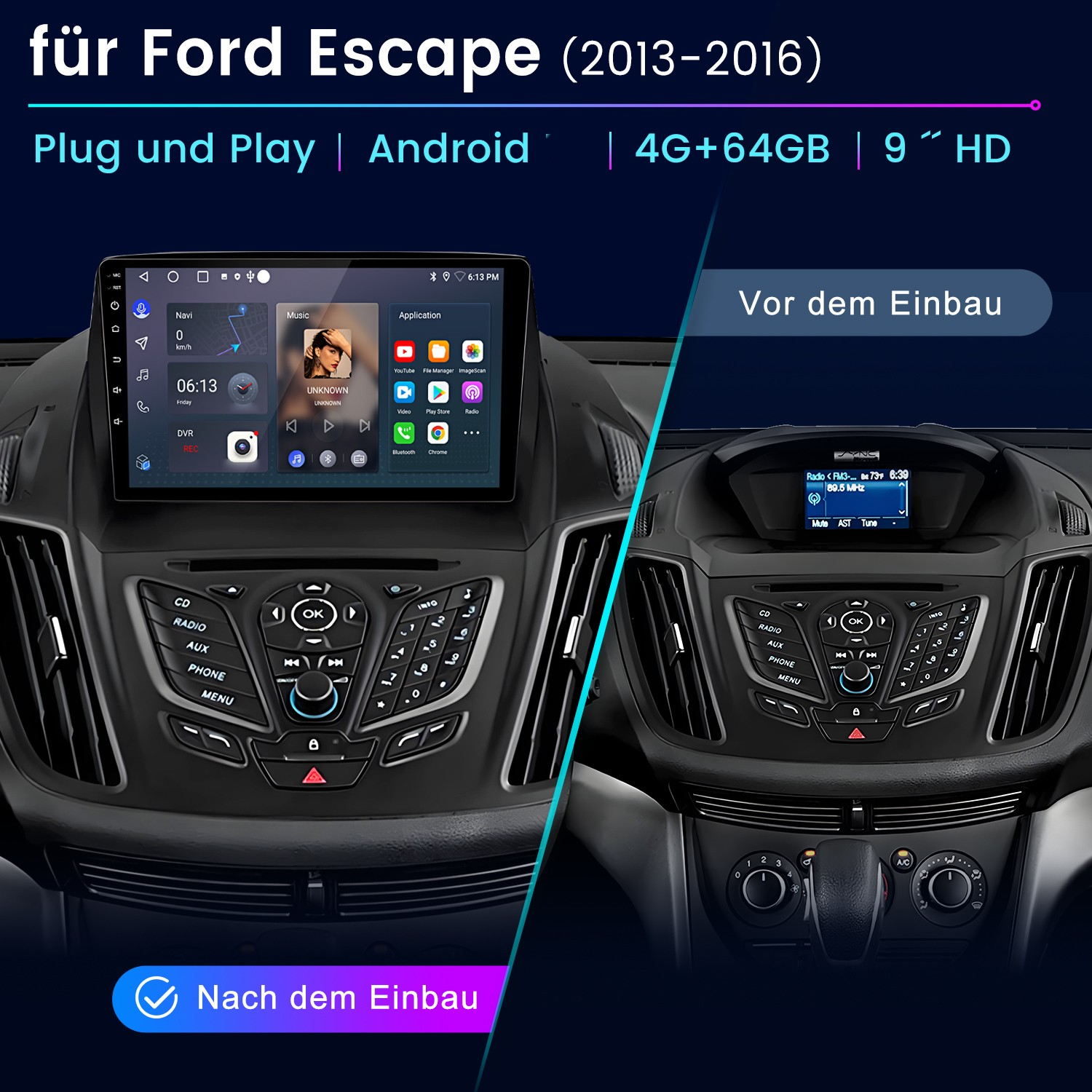 Vergleich eines Ford Escape Armaturenbretts vor und nach dem Einbau eines modernen Android-Touchscreen-Radios.