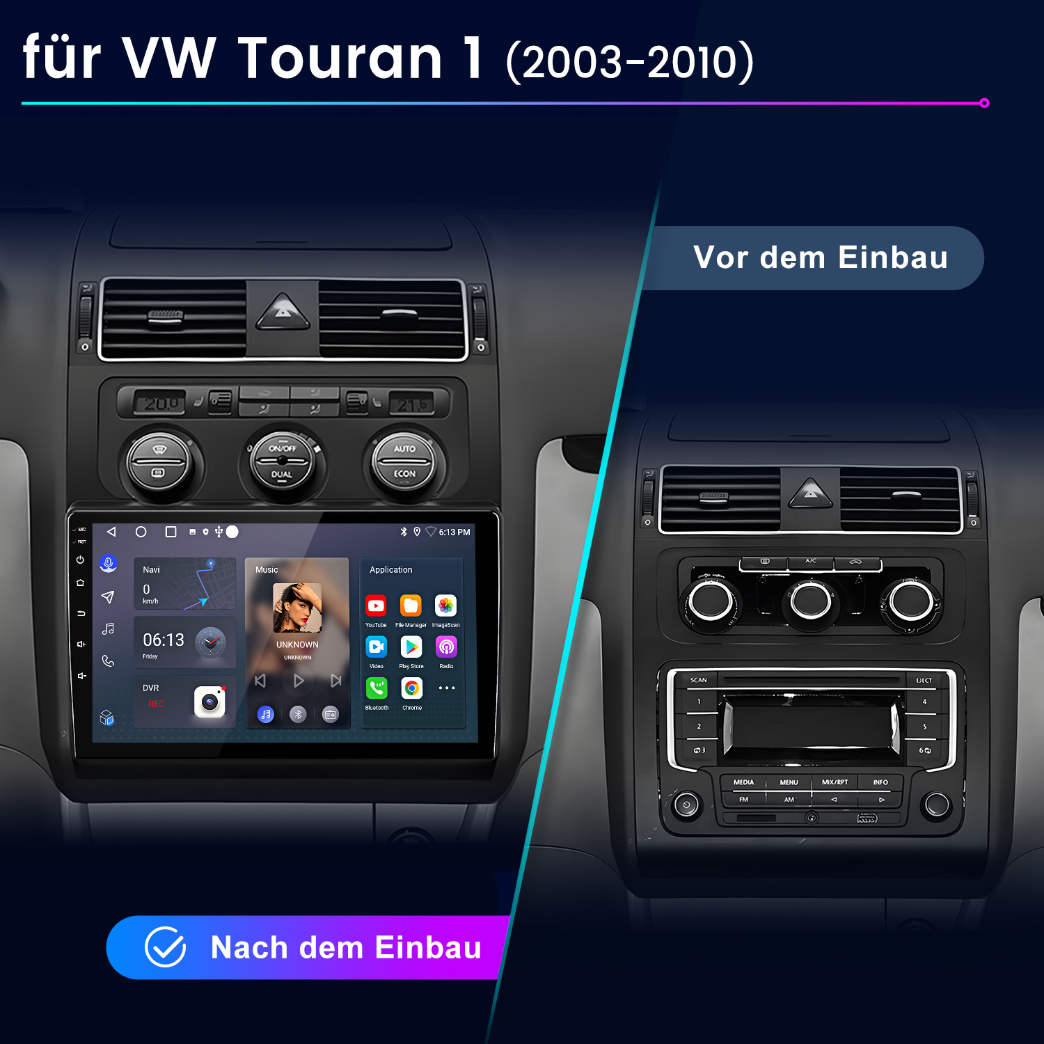 Vergleich eines VW Touran Cockpits vor und nach dem Einbau eines modernen Touchscreen-Autoradios.
