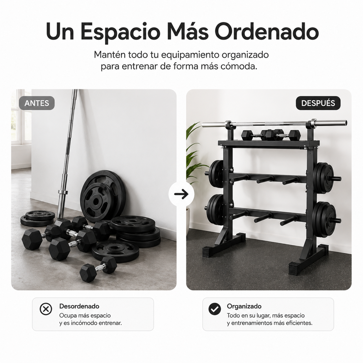 Comparación de antes y después que muestra equipo de ejercicio desordenado frente a un soporte ordenado.