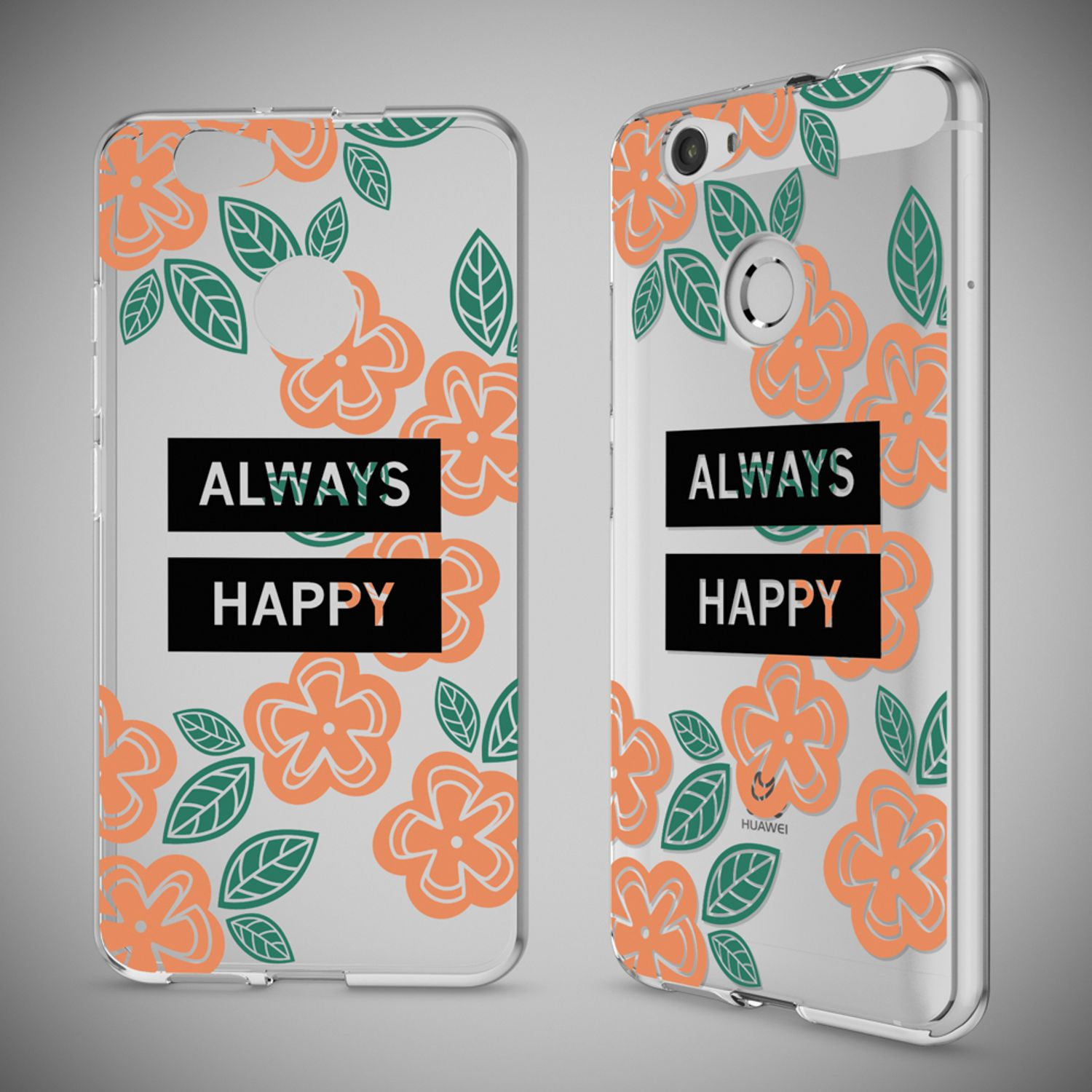 Transparente Handyhülle mit orangen Blumen, grünen Blättern und dem Text Always Happy auf schwarzen Rechtecken.