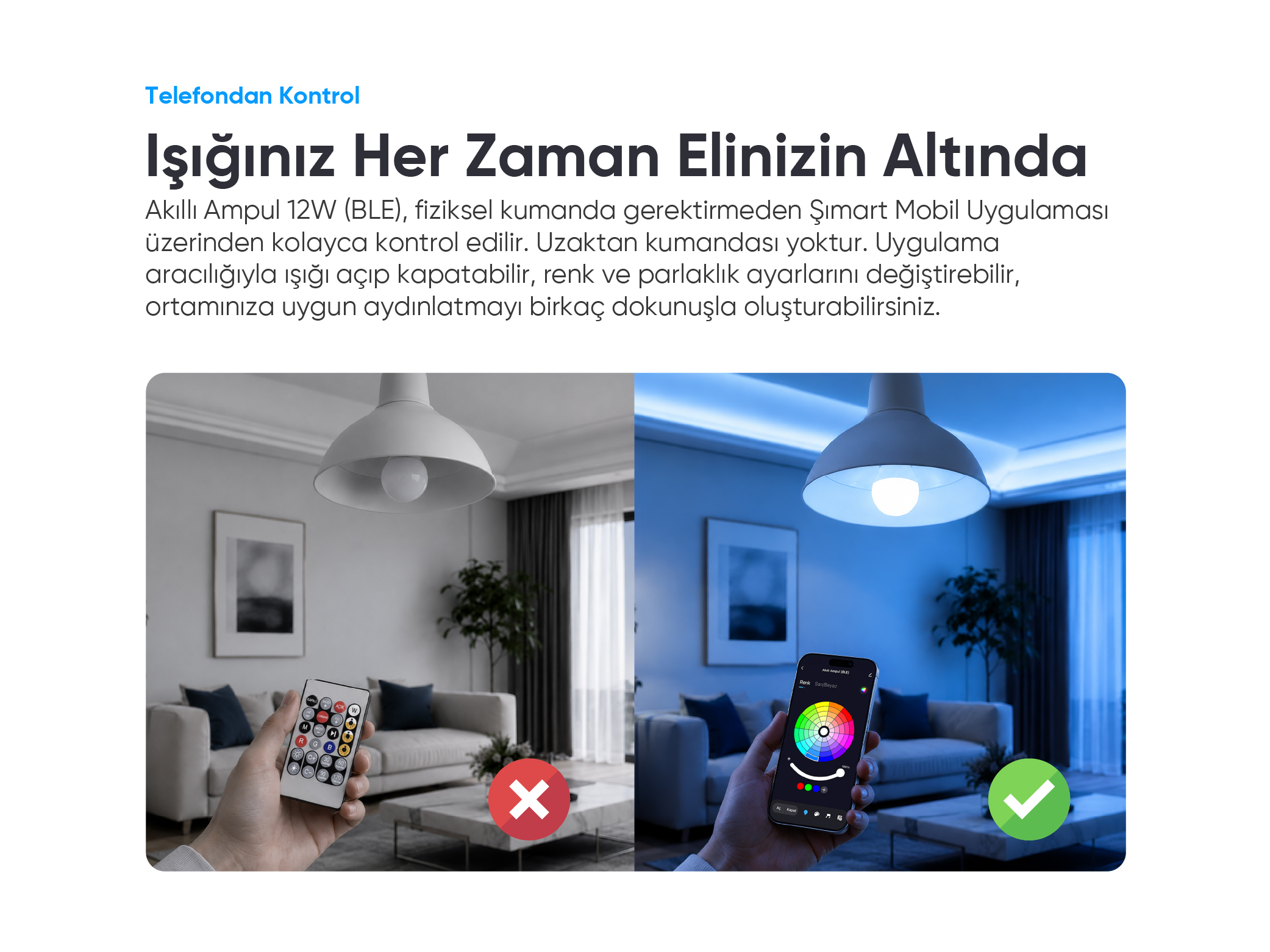 Akıllı ampul için fiziksel uzaktan kumanda ile akıllı telefon uygulaması kontrolünün karşılaştırması.