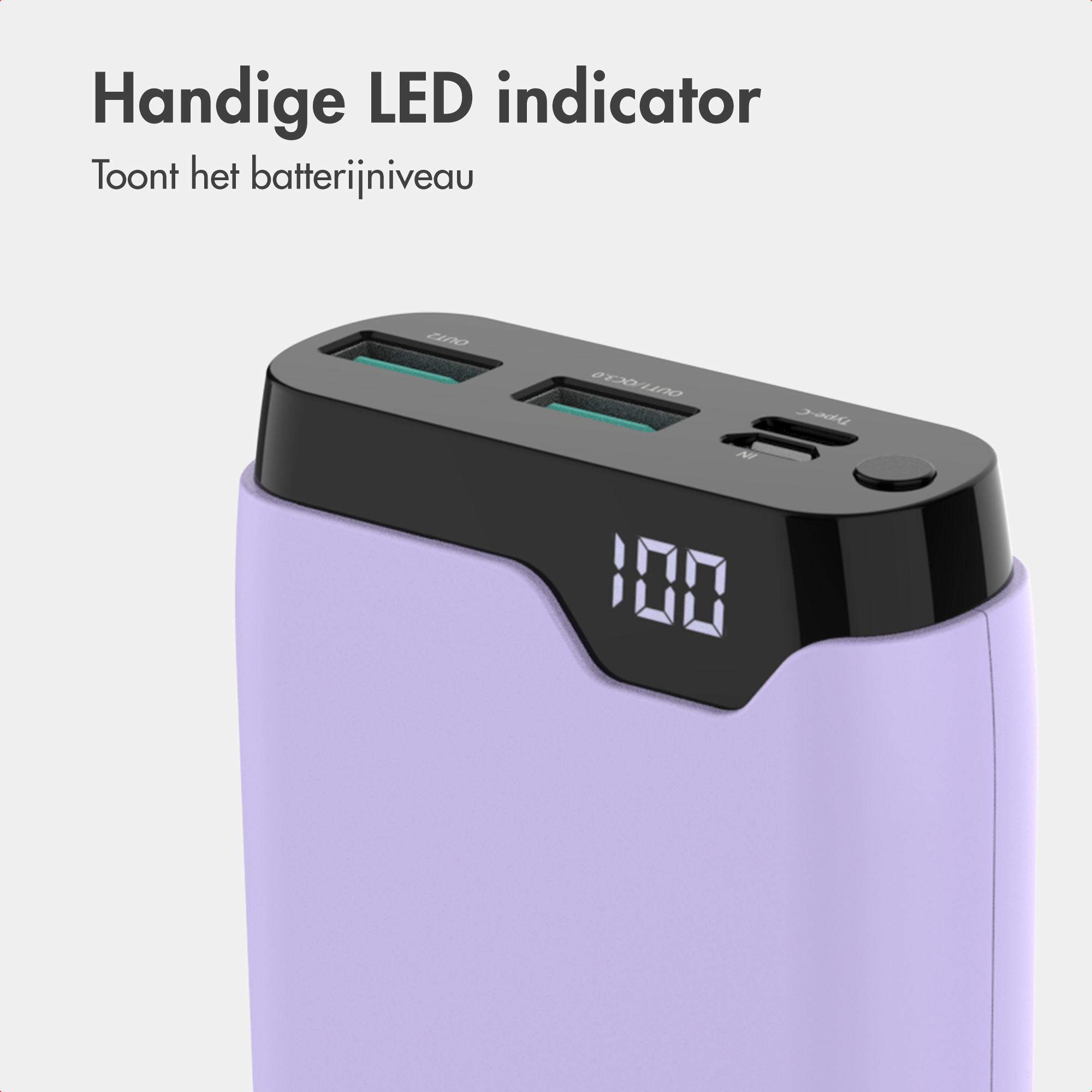 Power bank lilla chiaro con schermo LED digitale che mostra 100, porte USB e testo in olandese.