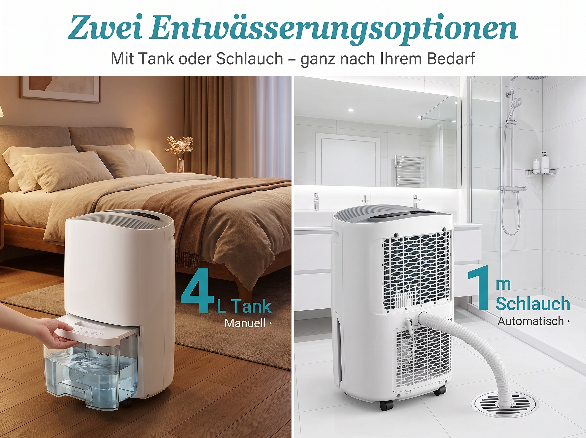Luftentfeuchter mit zwei Optionen: 4L Wassertank im Schlafzimmer und 1m Schlauch im Badezimmer.