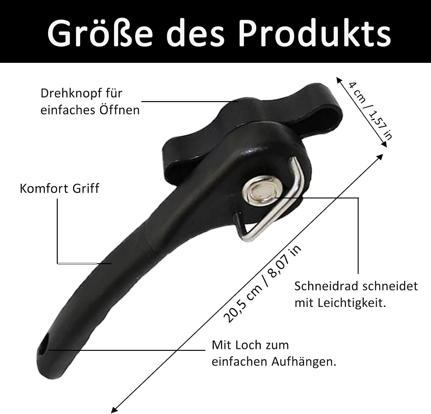 Produktgroeße eines schwarzen Dosenoeffners mit Massangaben und Funktionsbeschreibungen.