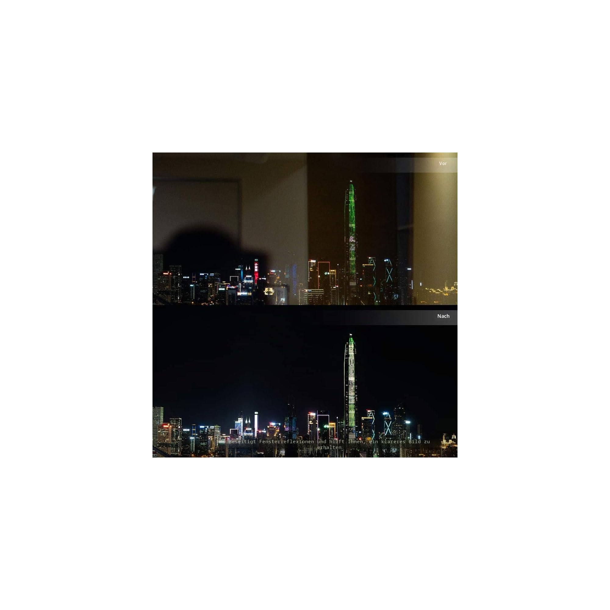 Vergleich zweier Nachtaufnahmen einer Skyline, oben mit Fensterspiegelung, unten klar ohne Reflexionen.