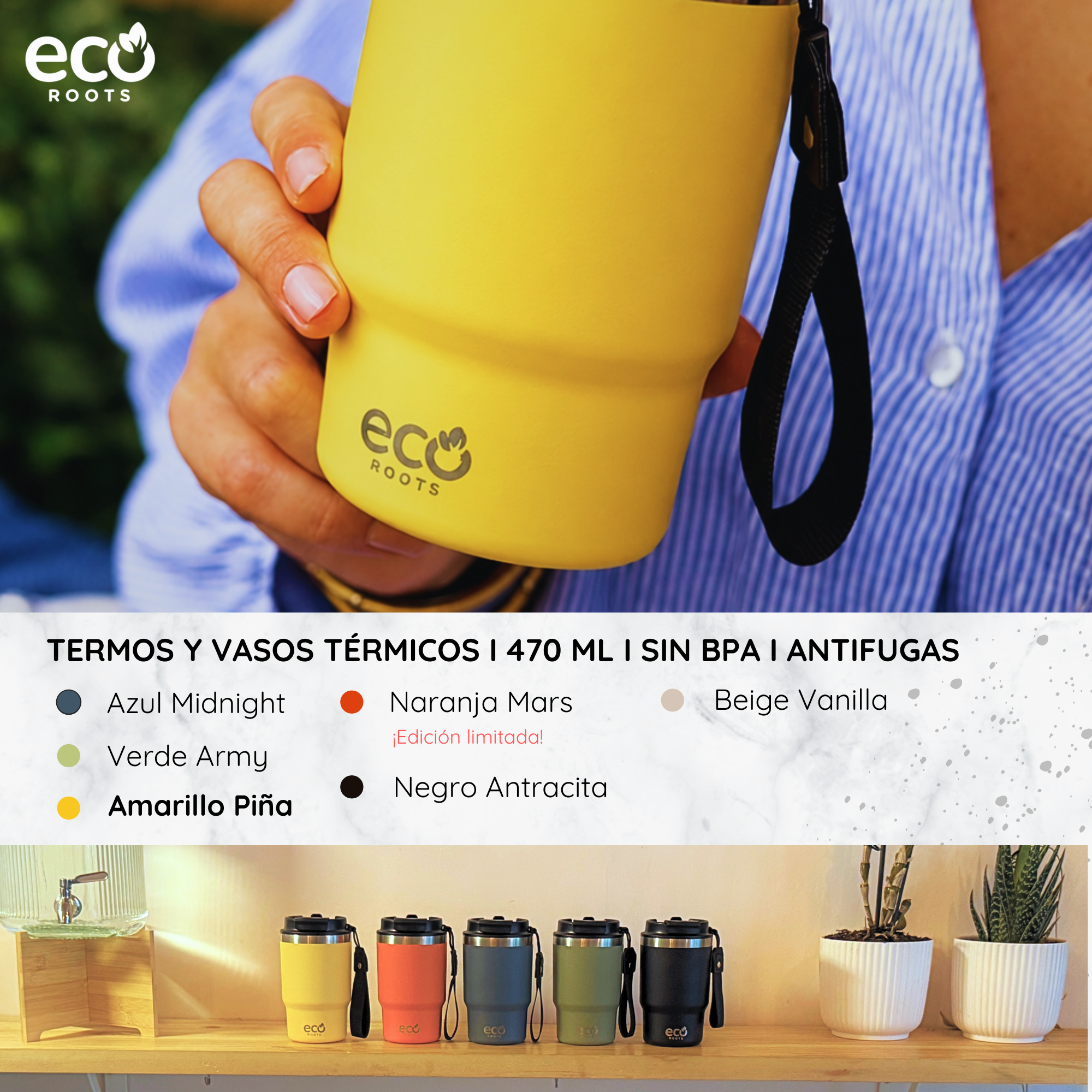 Persona sostiene un vaso térmico amarillo Eco Roots; abajo hay opciones de color y cinco vasos en un estante.