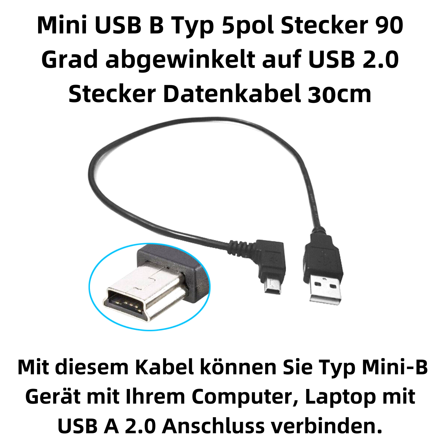 Ein schwarzes USB-Datenkabel mit 90-Grad gewinkeltem Mini-USB-B-Stecker und Standard-USB-2.0-Stecker.