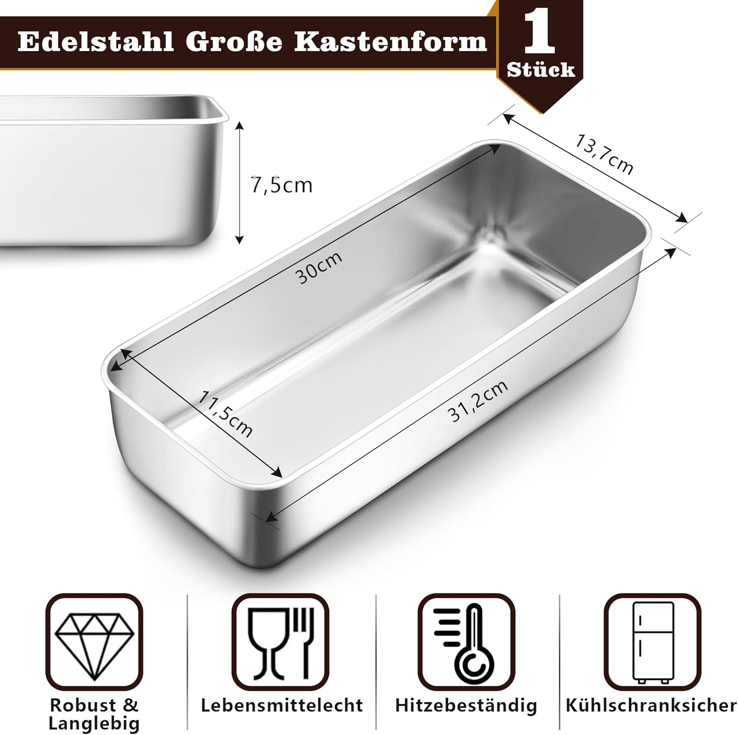 Große Edelstahl-Kastenform mit Maßangaben und vier Symbolen unten für Robustheit, Lebensmittelechtheit und Kühlung.