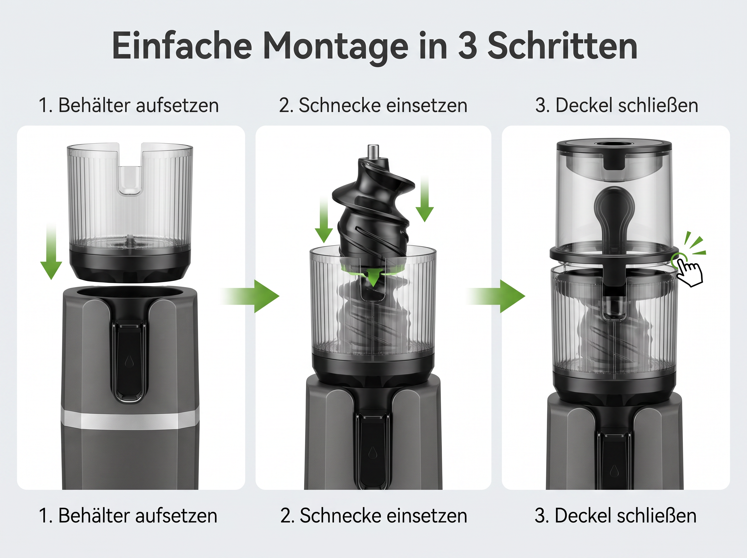 Drei Schritte zur Montage des Entsafters: Behälter aufsetzen, Schnecke einsetzen und Deckel schließen.