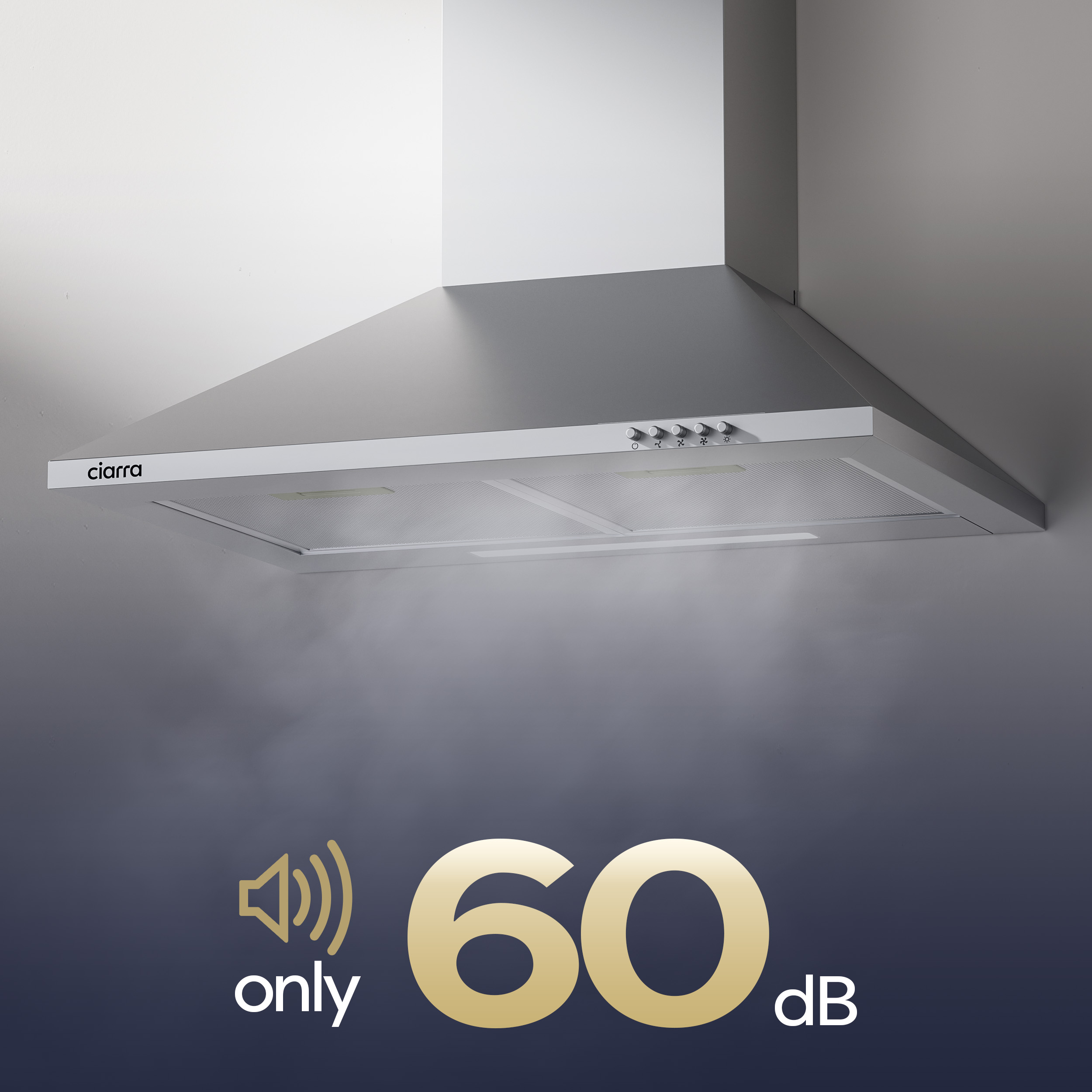 Una cappa da cucina in acciaio inox con il logo Ciarra e la scritta 'only 60 dB'.