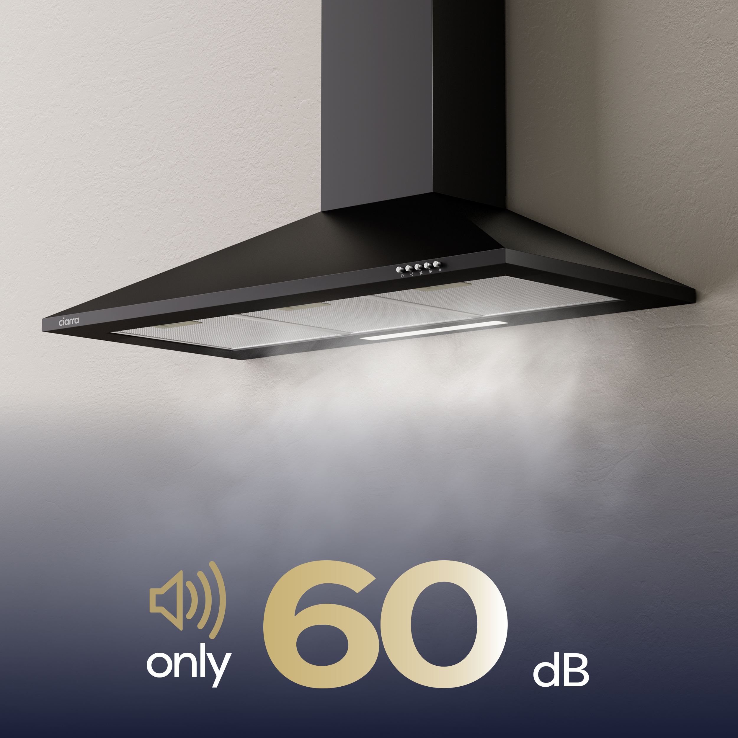 Una cappa da cucina Ciarra nera su una parete, con il testo "only 60 dB" e l'icona di un altoparlante in basso.