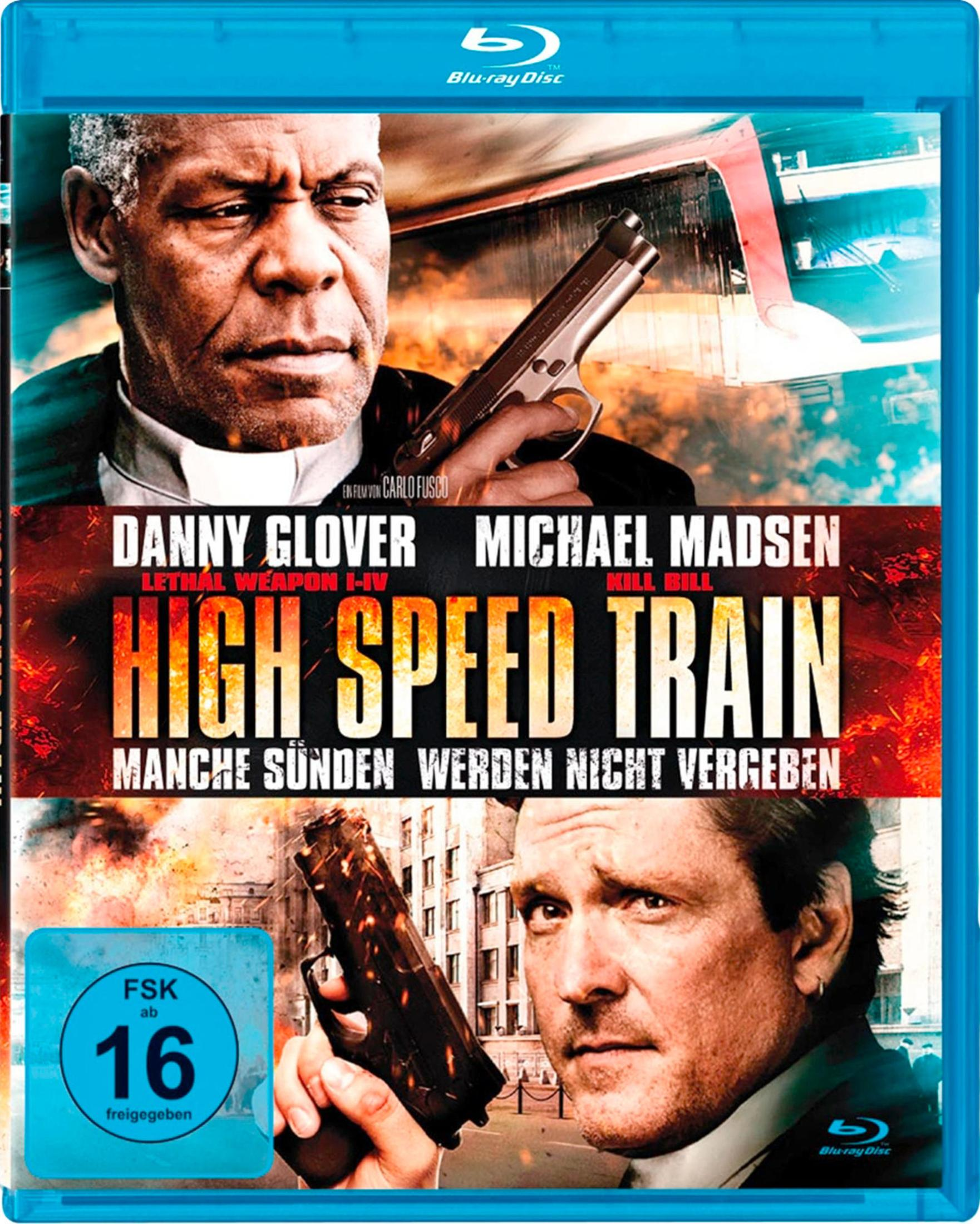 Blu-ray-Cover von High Speed Train mit Danny Glover und Michael Madsen, die jeweils eine Waffe halten.