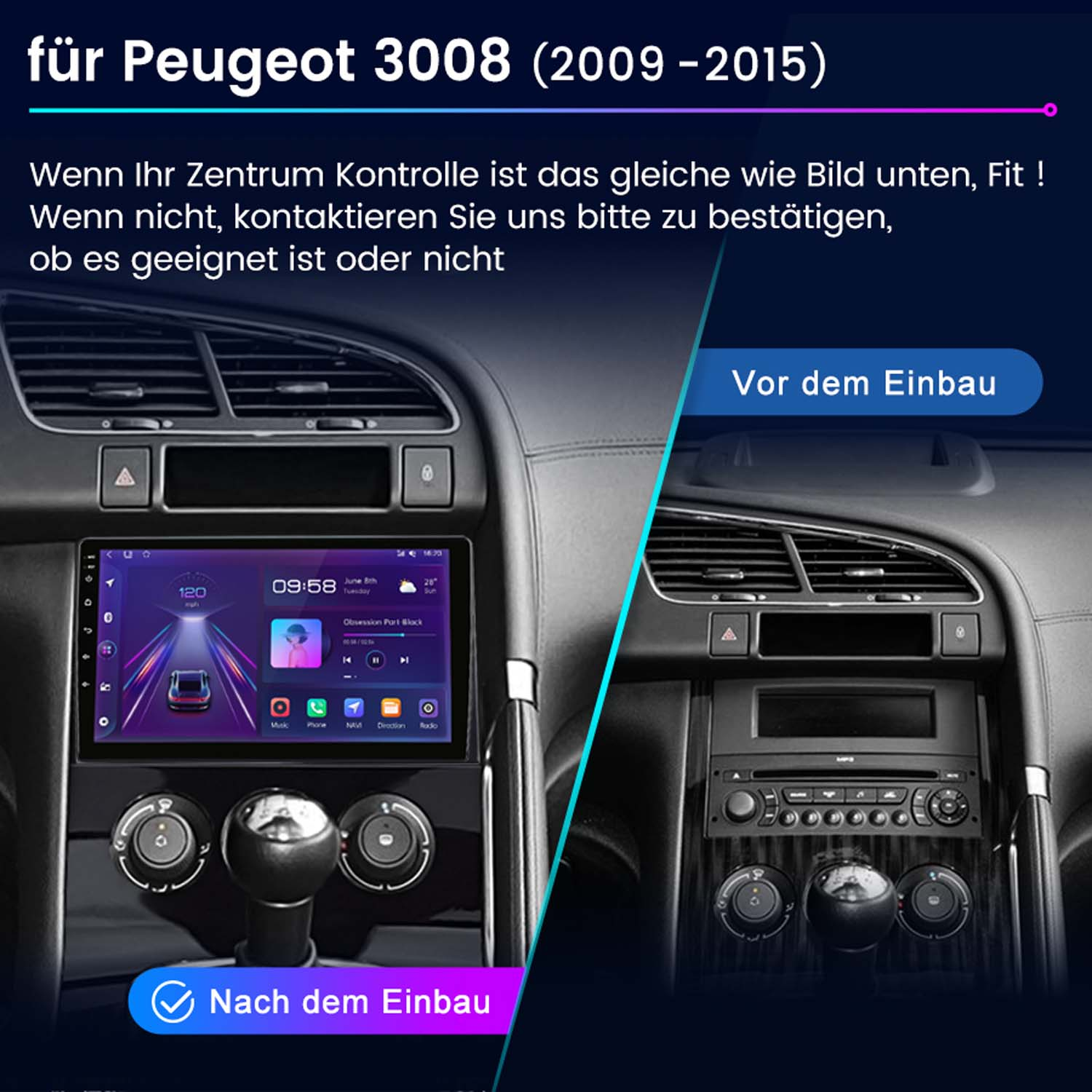 Vergleich der Peugeot 3008 (2009-2015) Mittelkonsole vor und nach dem Einbau eines neuen Infotainmentsystems.