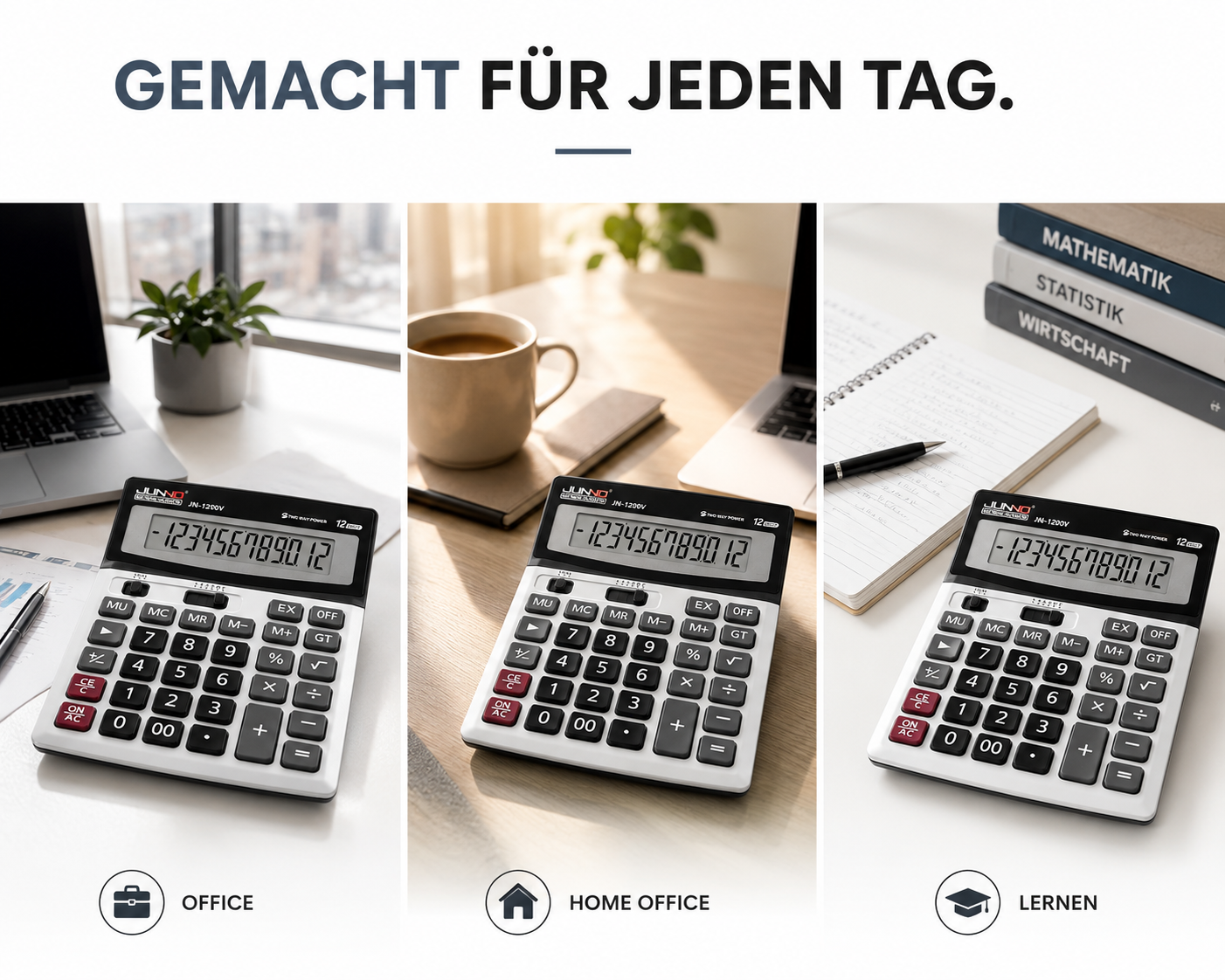 Drei Taschenrechner in verschiedenen Arbeitsumgebungen mit Text "Gemacht für jeden Tag".
