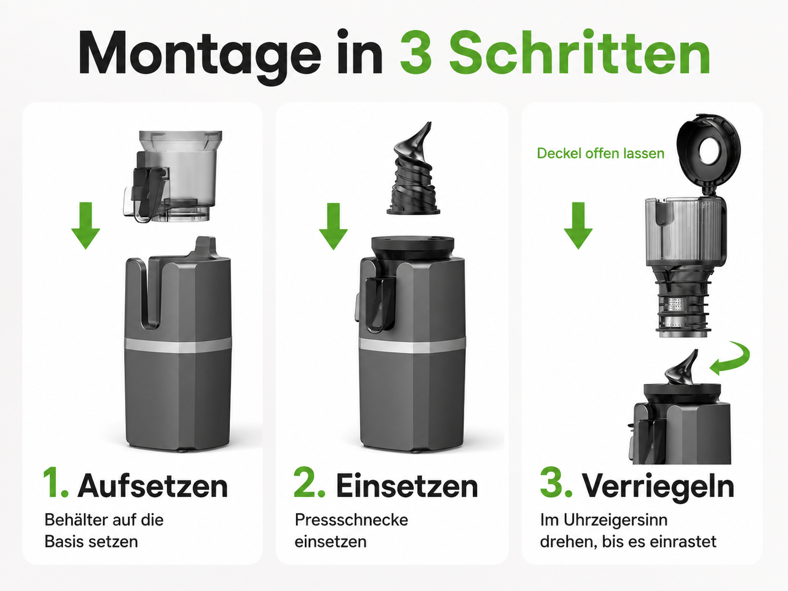 Anleitung in drei Schritten zur Montage des Entsafters: Behälter aufsetzen, Pressschnecke einsetzen und verriegeln.