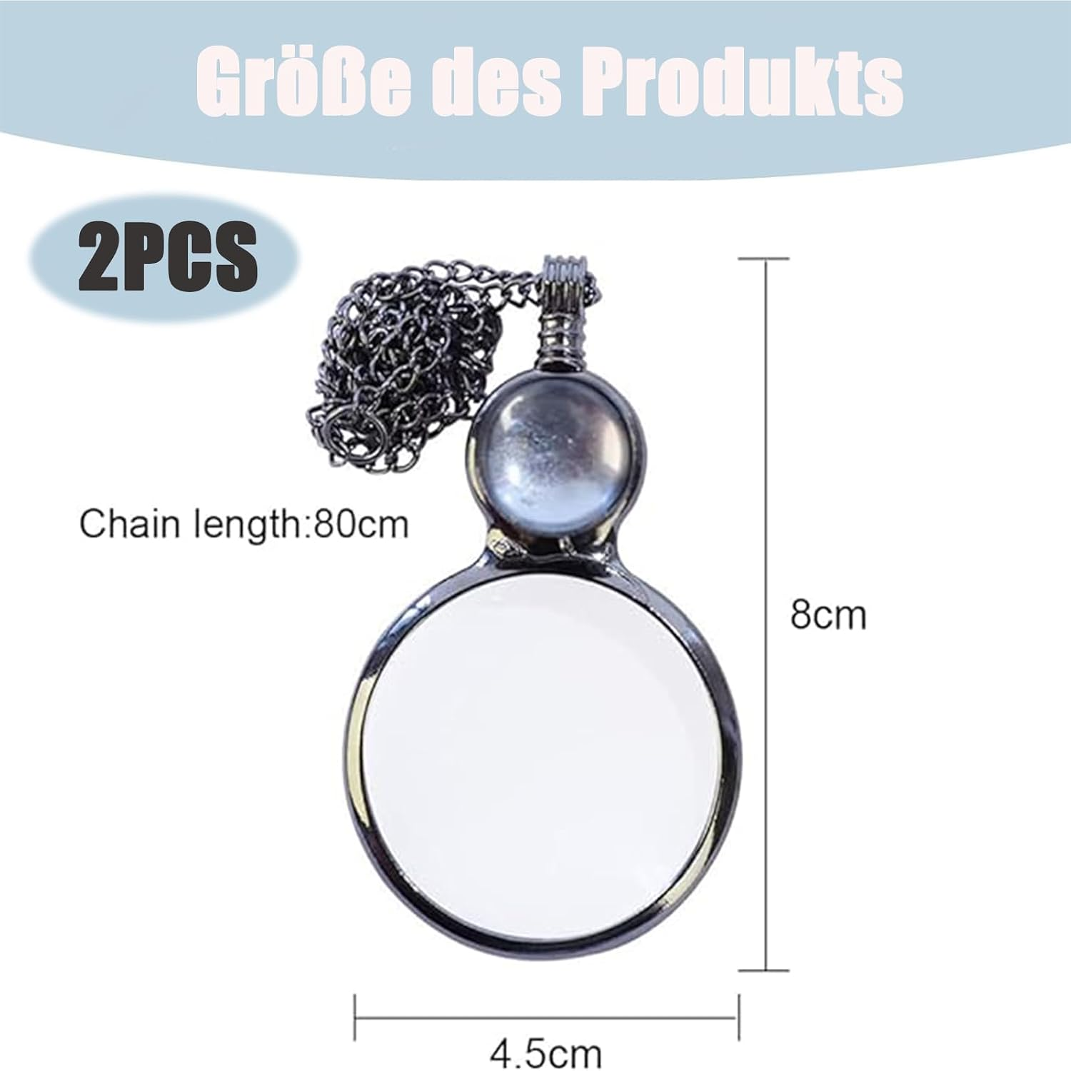 Diagramm zeigt eine Halsketten-Lupe mit den Maßen 8cm Höhe, 4.5cm Breite und einer 80cm Kette.