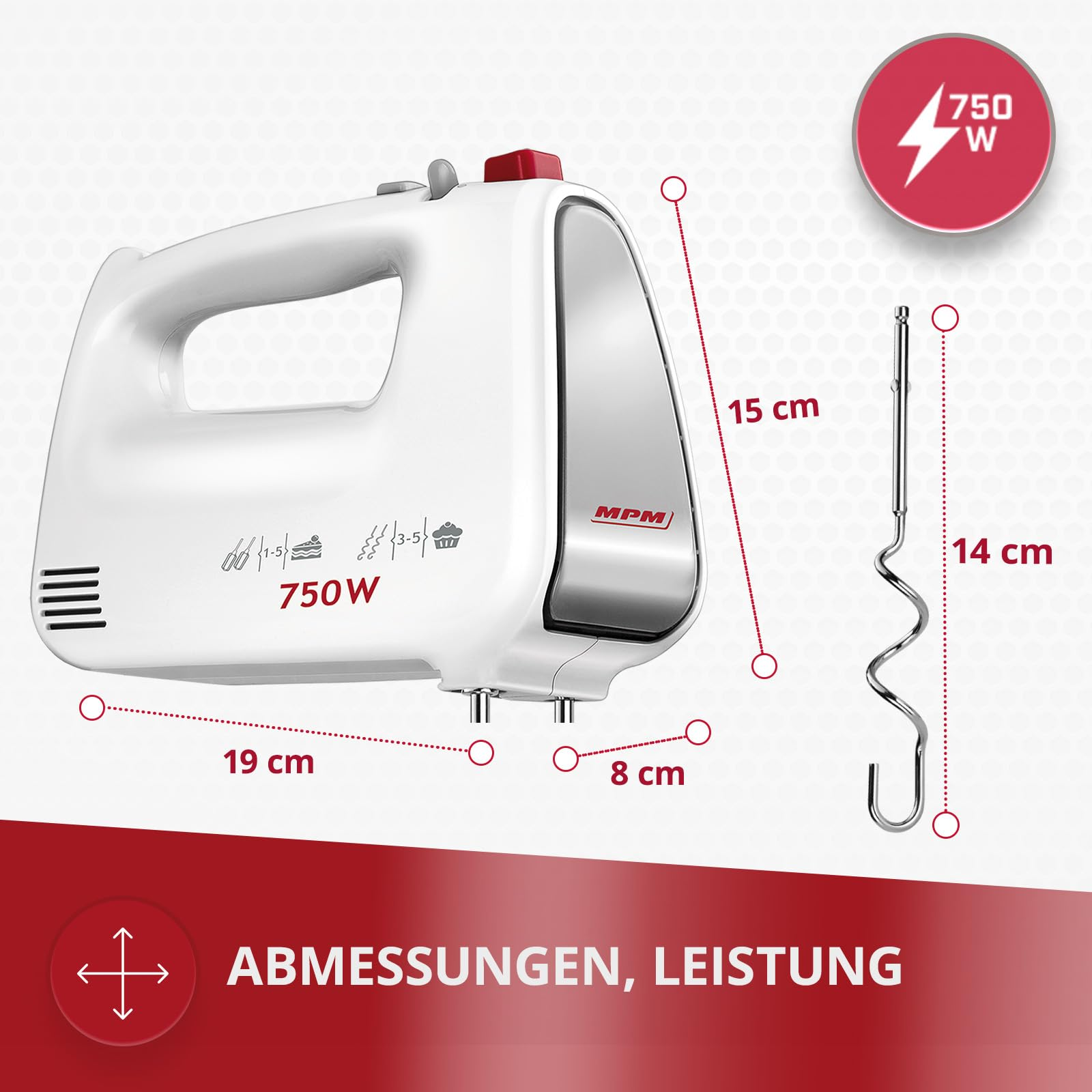 Weißer Handmixer mit Maßen, 750W Leistungssymbol und Knethaken auf rot-weißem Hintergrund.