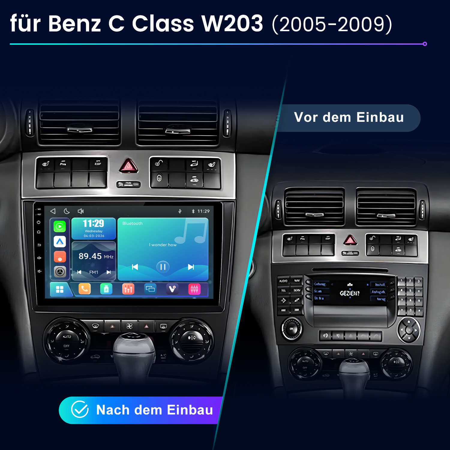 Vergleich der Mercedes C-Klasse W203 Mittelkonsole vor und nach dem Einbau eines modernen Touchscreen-Radios.