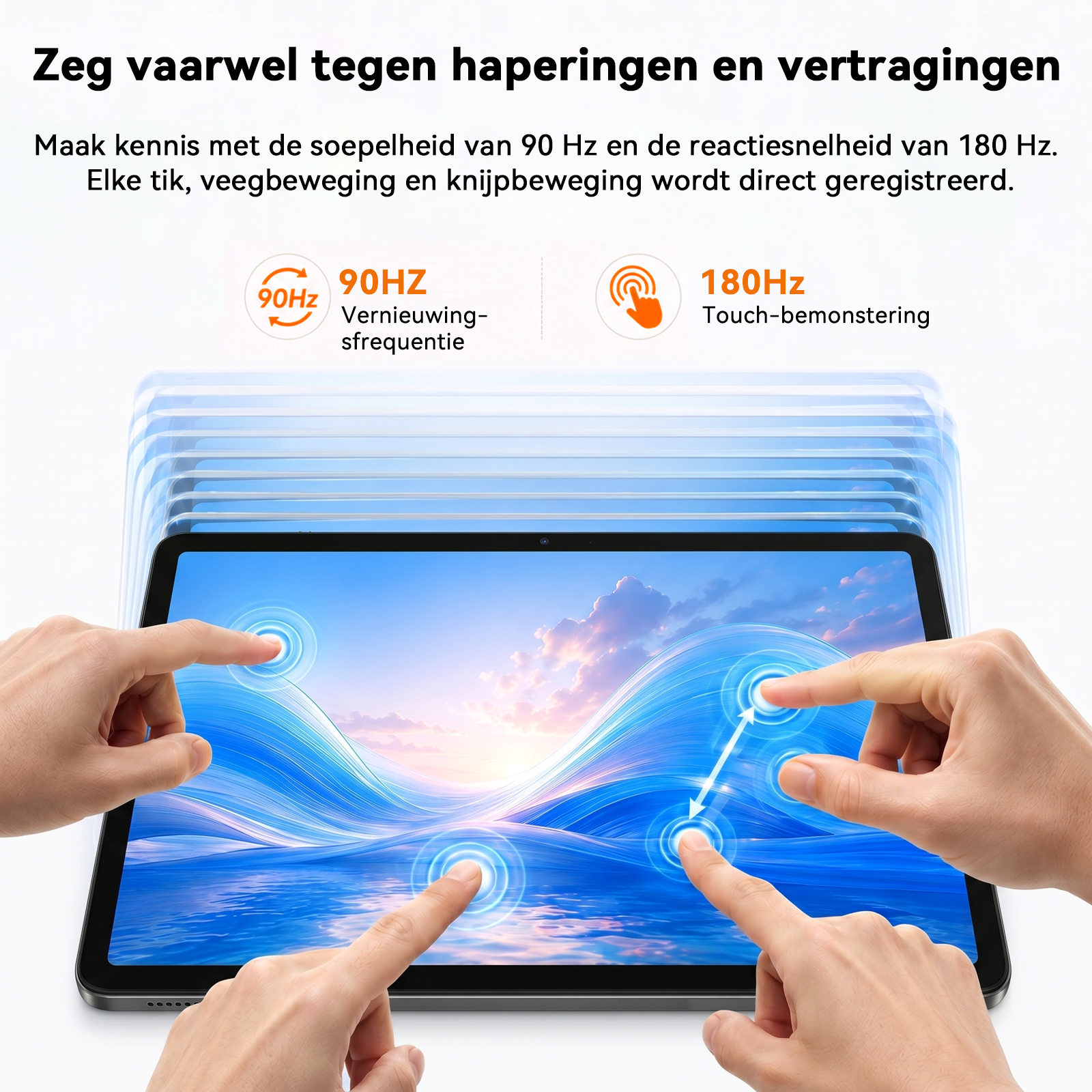 Hands touching a tablet screen, highlighting 90Hz refresh rate and 180Hz touch sampling rate.