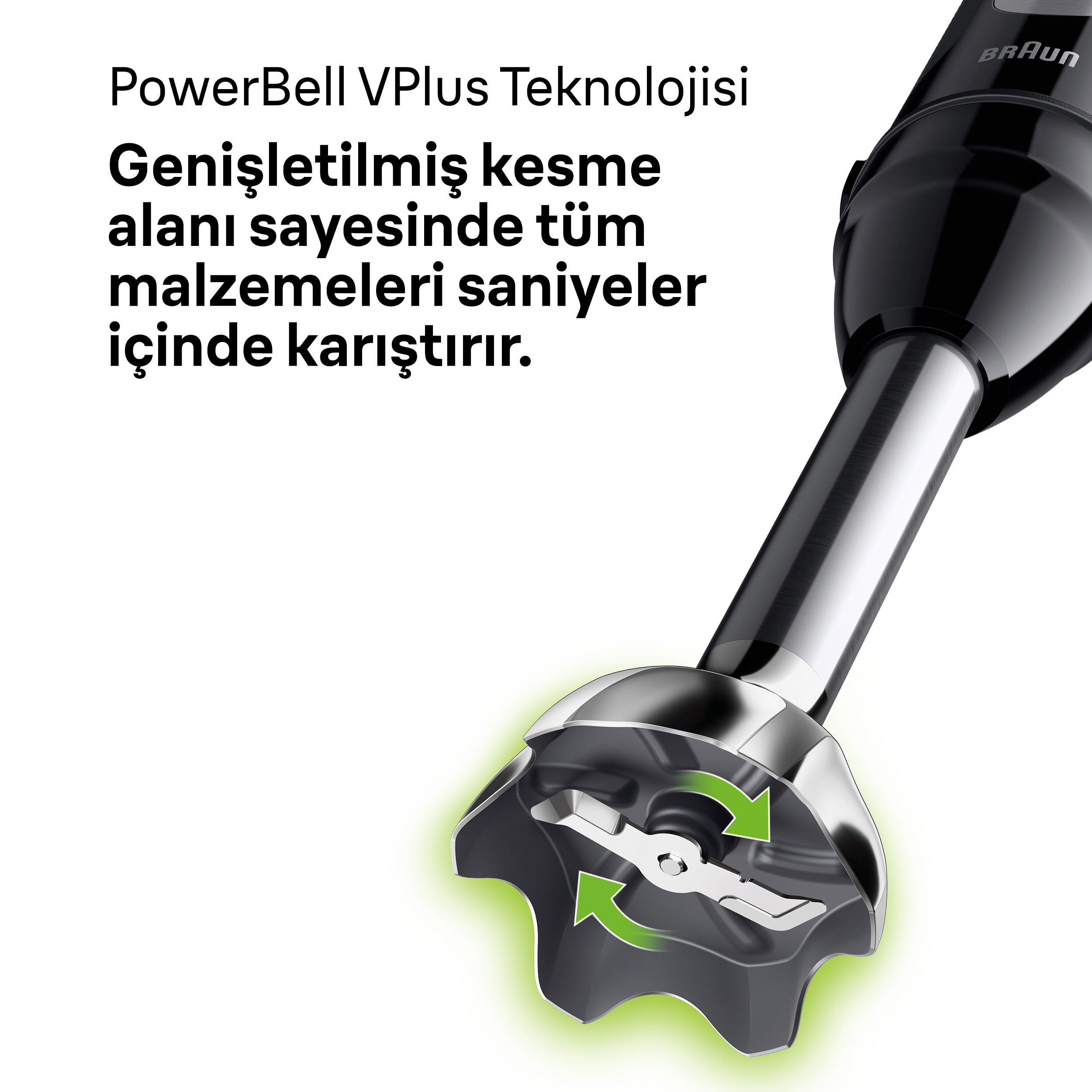 PowerBell VPlus hakkında Türkçe metinle birlikte yeşil dönen okların olduğu bir Braun el blenderi bıçağının yakın çekimi.