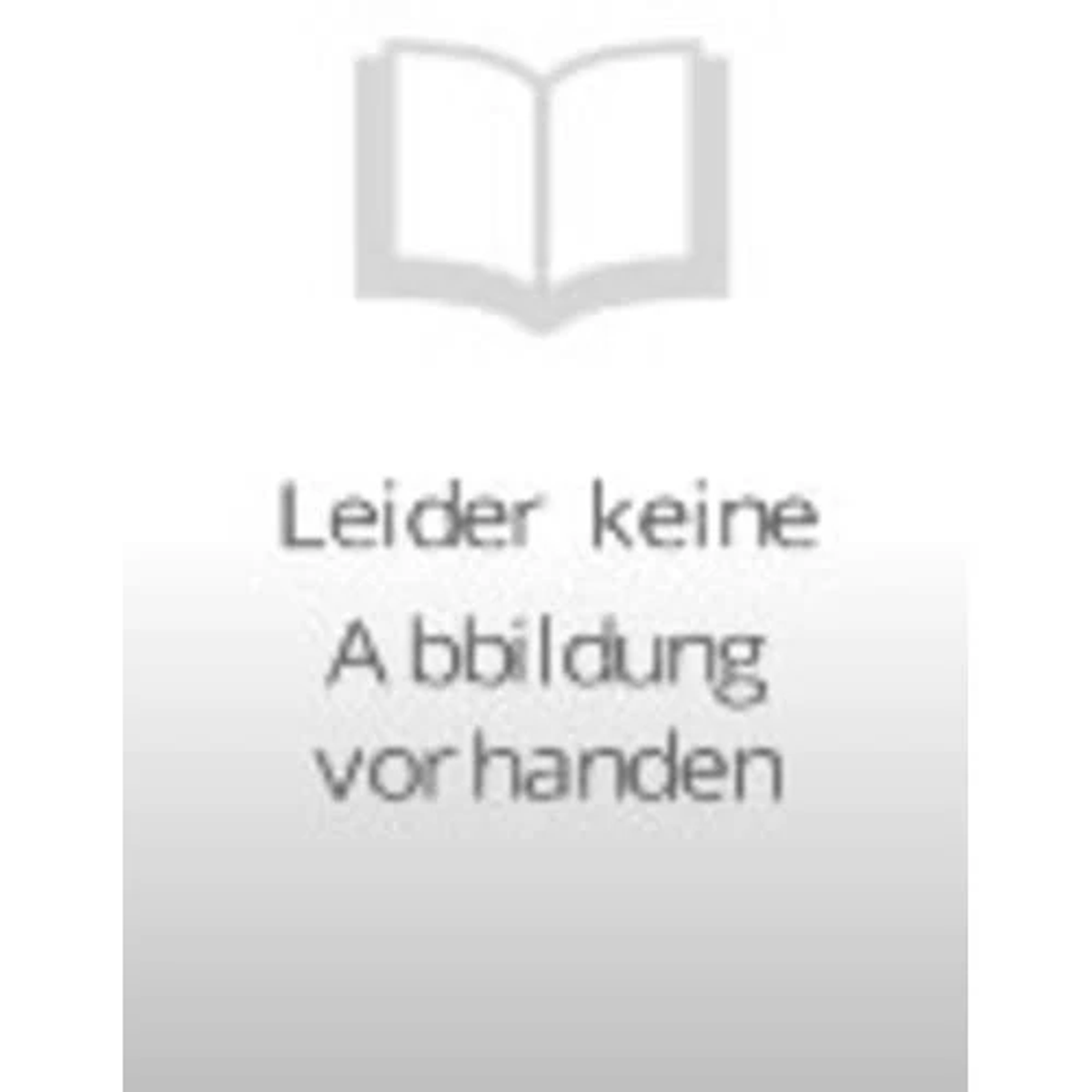Ein graues Buchsymbol mit dem Text Leider keine Abbildung vorhanden.