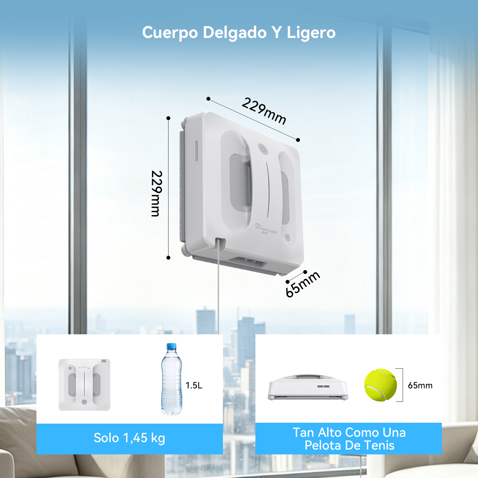 Robot limpiacristales con dimensiones, peso y comparaciones con una botella de agua y una pelota.