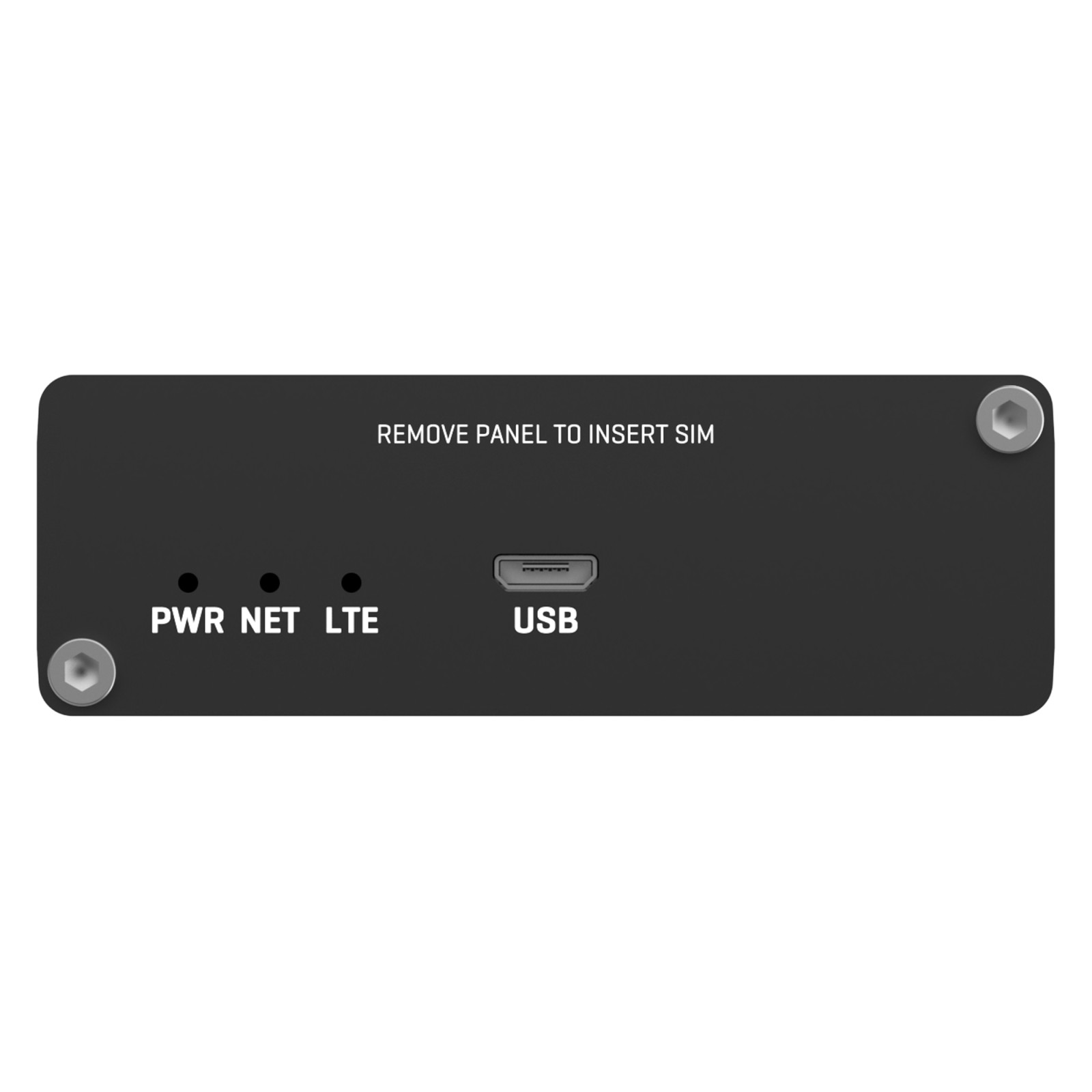 Pannello nero con viti, LED PWR, NET, LTE, porta USB e testo "REMOVE PANEL TO INSERT SIM".