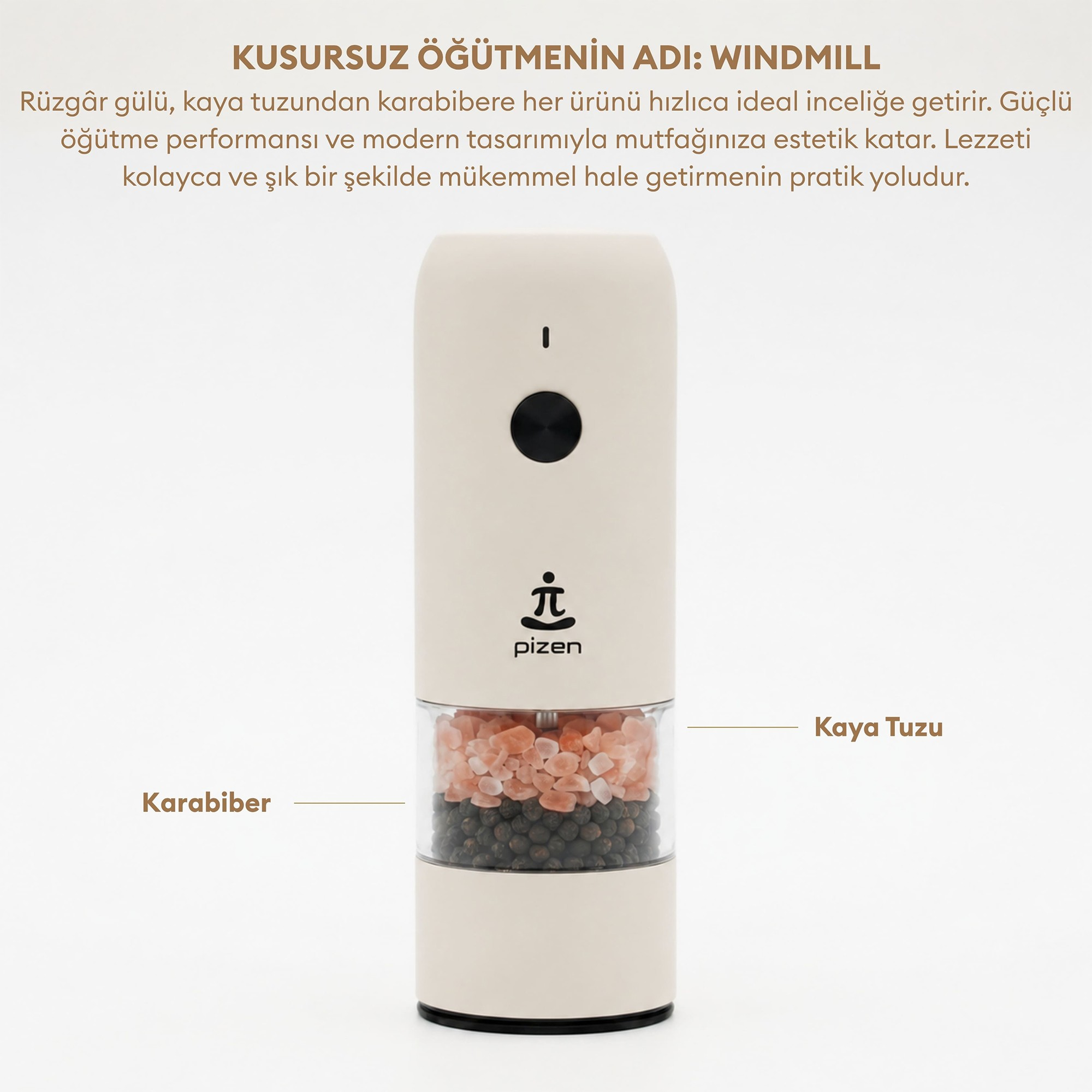 Kaya tuzu ve karabiber dolu şeffaf haznesiyle bej rengi Pizen öğütücü ve üstte Türkçe metin.